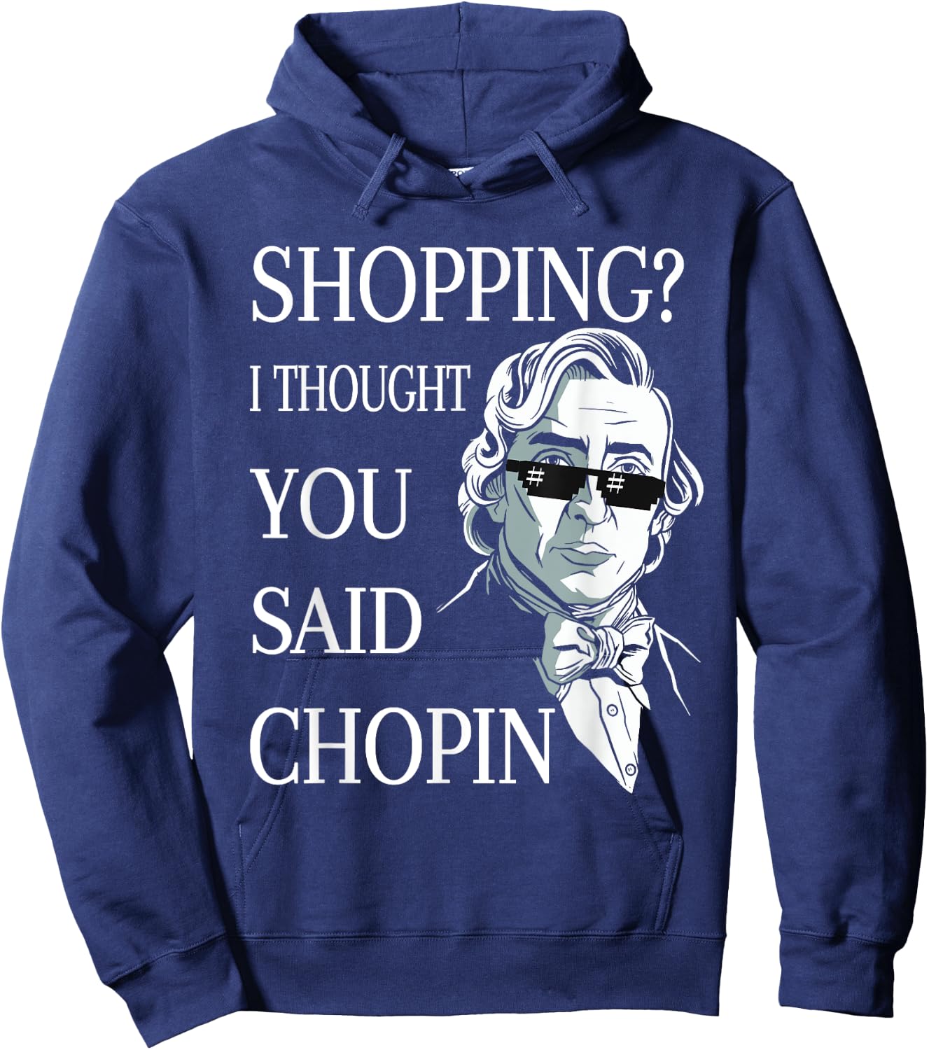 Frederic Chopin Sunglasses Pun Classical Music Hoodie - Hoodie | Navy