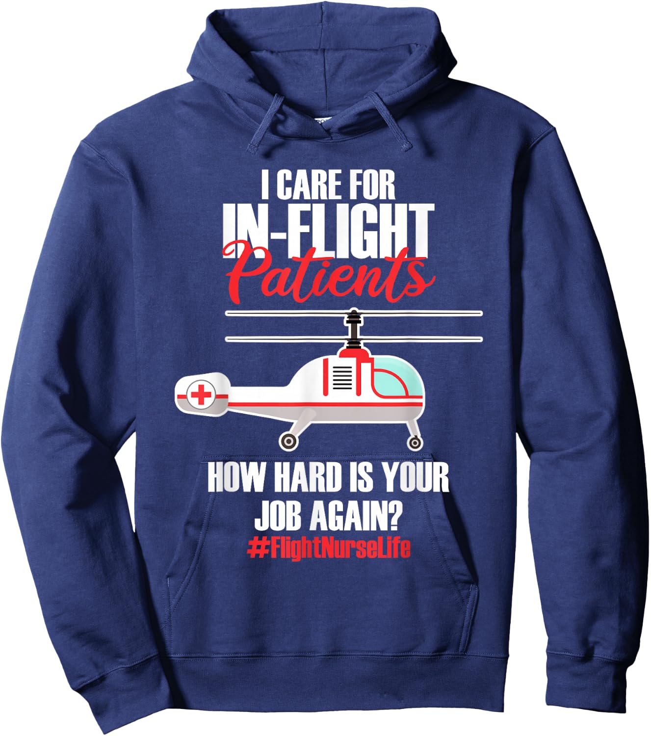 Flight Nurse Helicopter Nursing Aeromedical Evacuation Hoodie - Hoodie | Navy