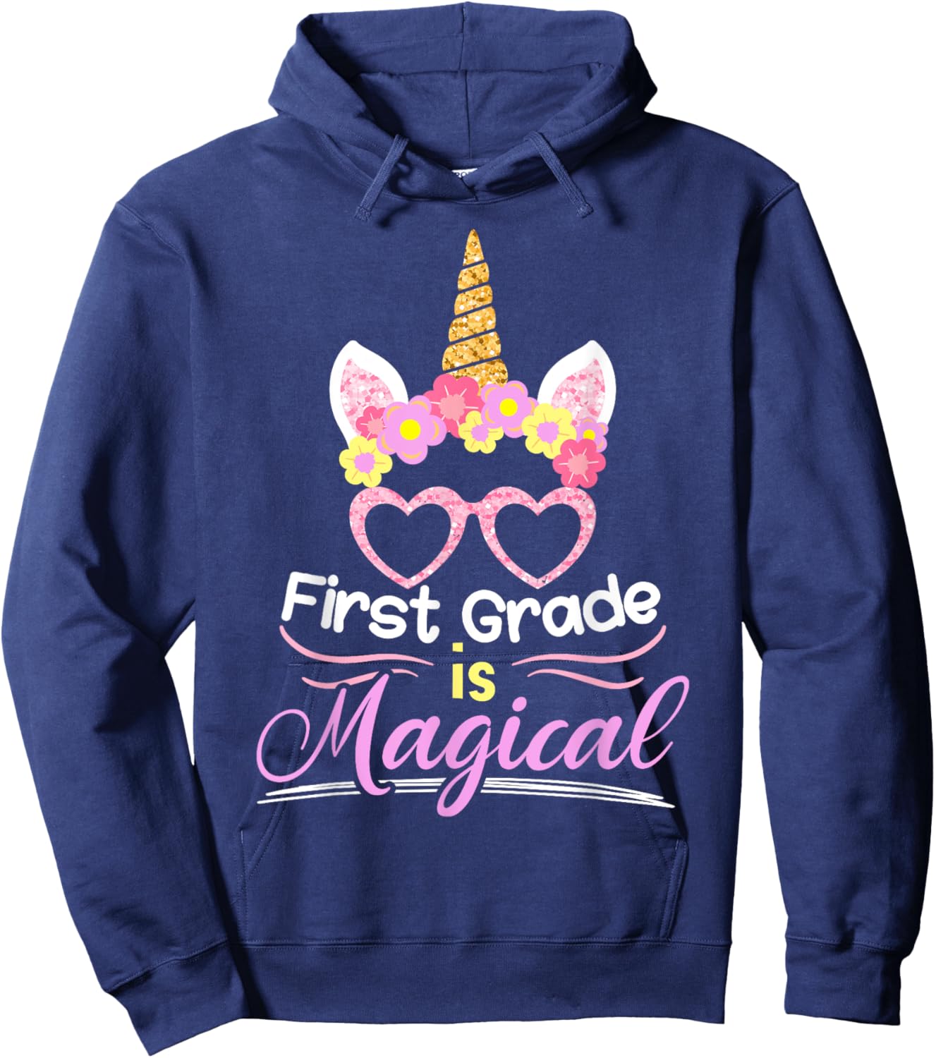 First Grade Is Magical Girls Unicorn Back To School Hoodie - Hoodie | Navy
