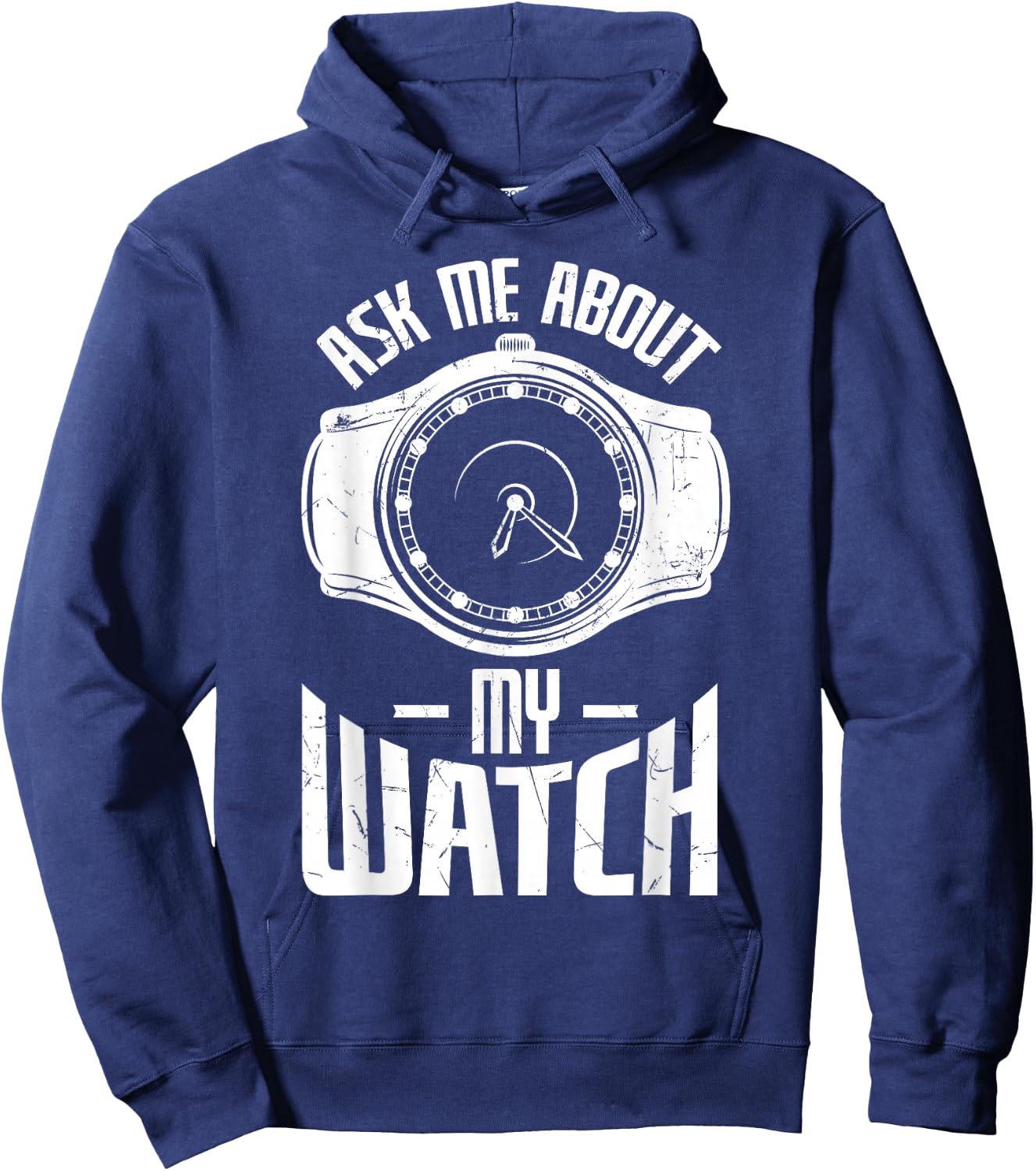 Funny Ask Me About My Watch Collector Pocket Watch Lovers Hoodie - Hoodie | Navy