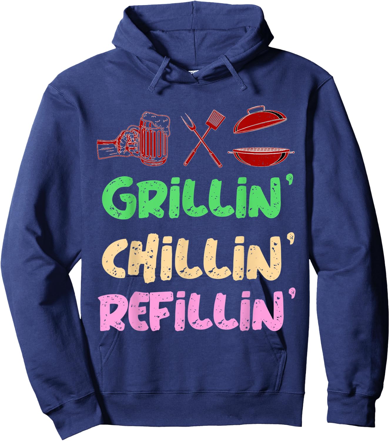 Grilling Chilling Refilling Funny Barbecue & Drinking Party Hoodie - Hoodie | Navy