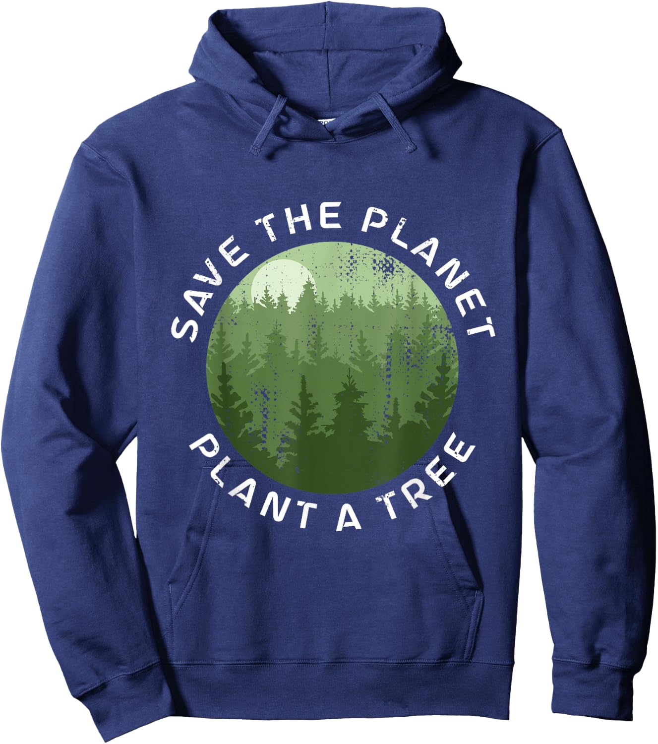 Earth Day Arbor Day Save The Planet Plant A Tree Hoodie - Hoodie | Navy