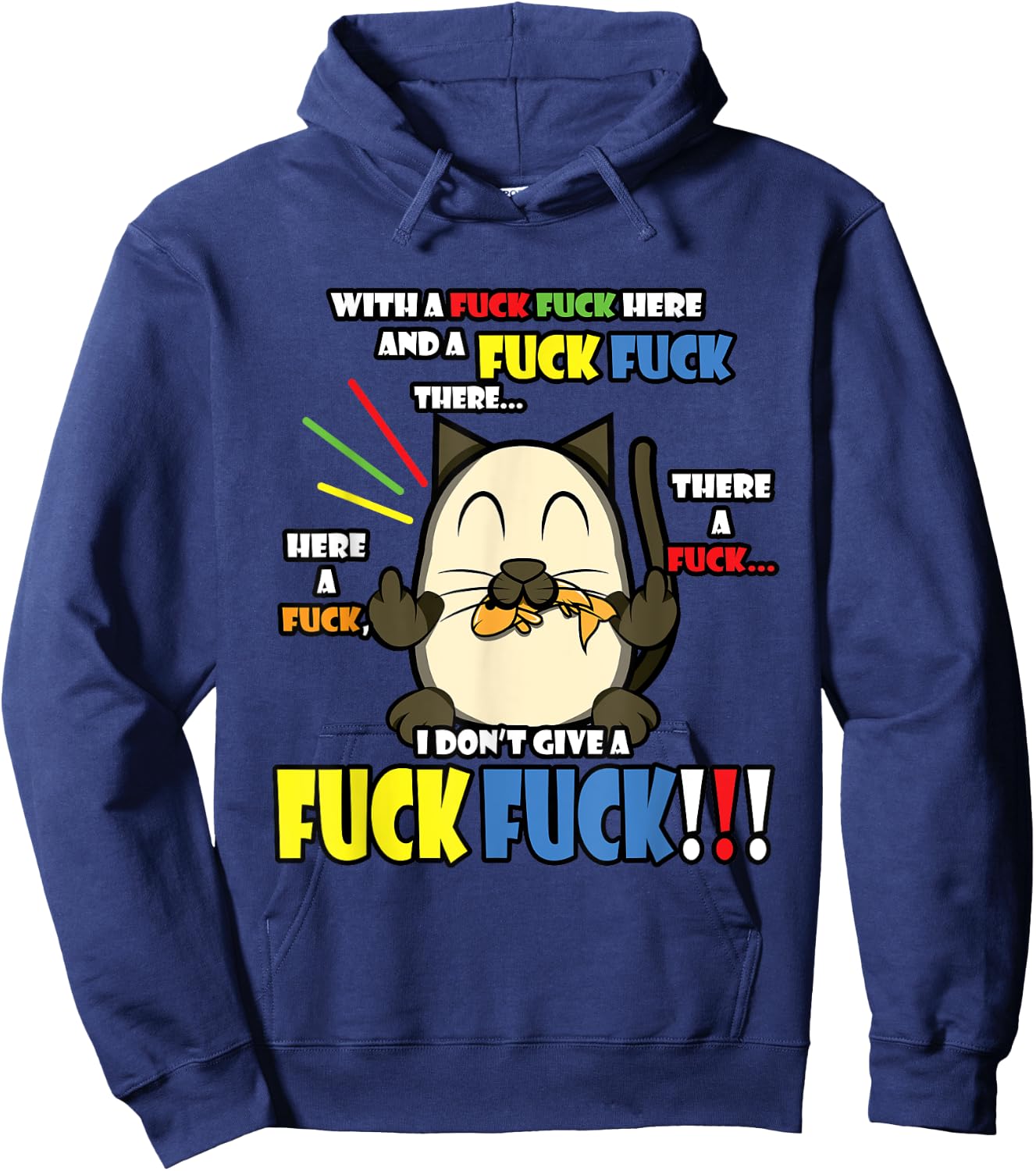 I Don't Give A Fuck Funny Here Fuck There Cat Shirt Gift Women Hoodie - Hoodie | Navy