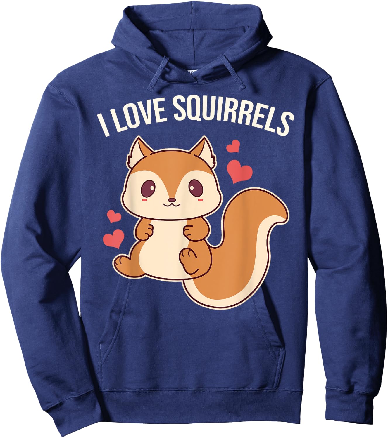 I Love Squirrels Cute Squirrel Hoodie - Hoodie | Navy