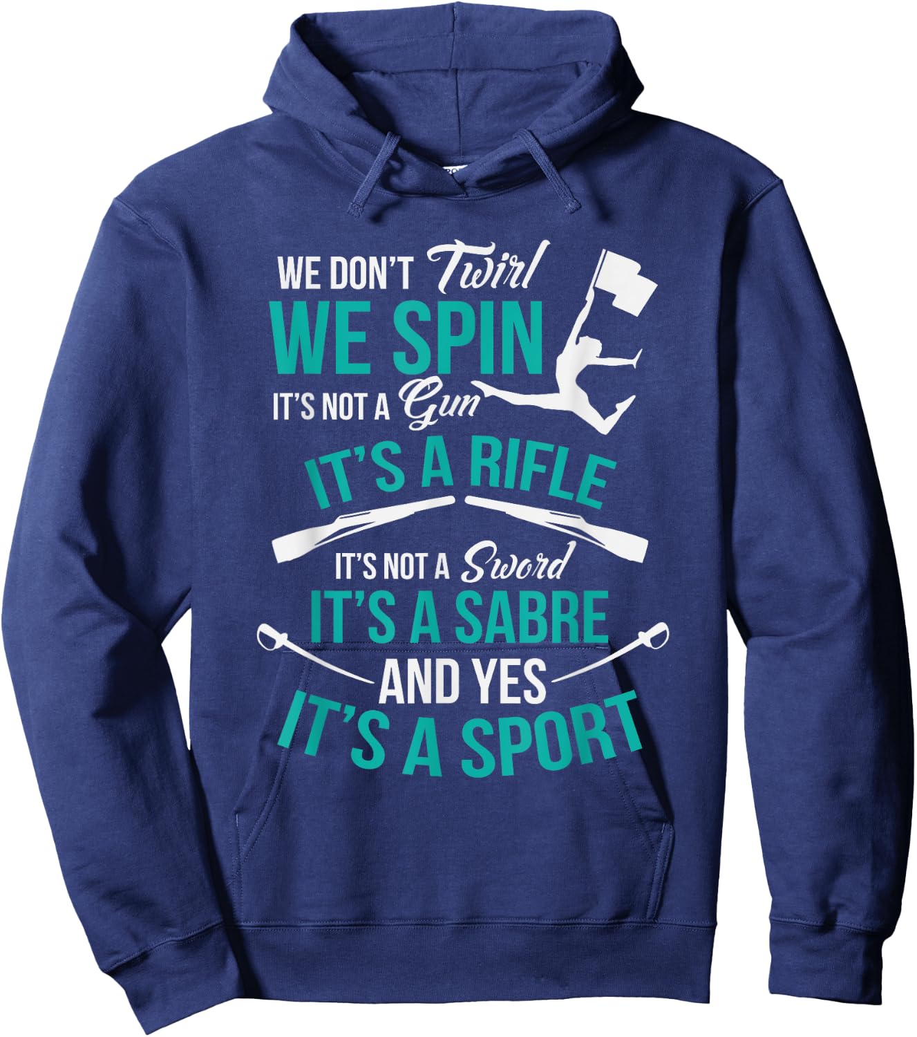 We Don't Twirl We Spin Cute Color Guard Flag Team Hoodie - Hoodie | Navy