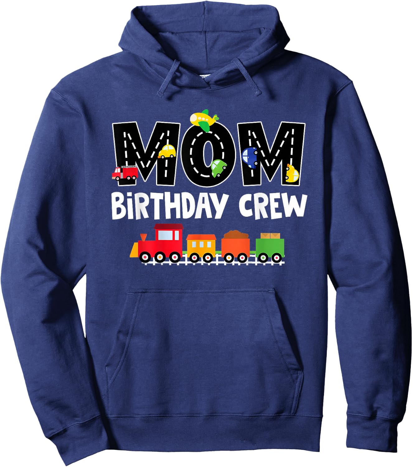 Mom Birthday Crew Shirt Mother Transportation Birthday Party Hoodie - Hoodie | Navy