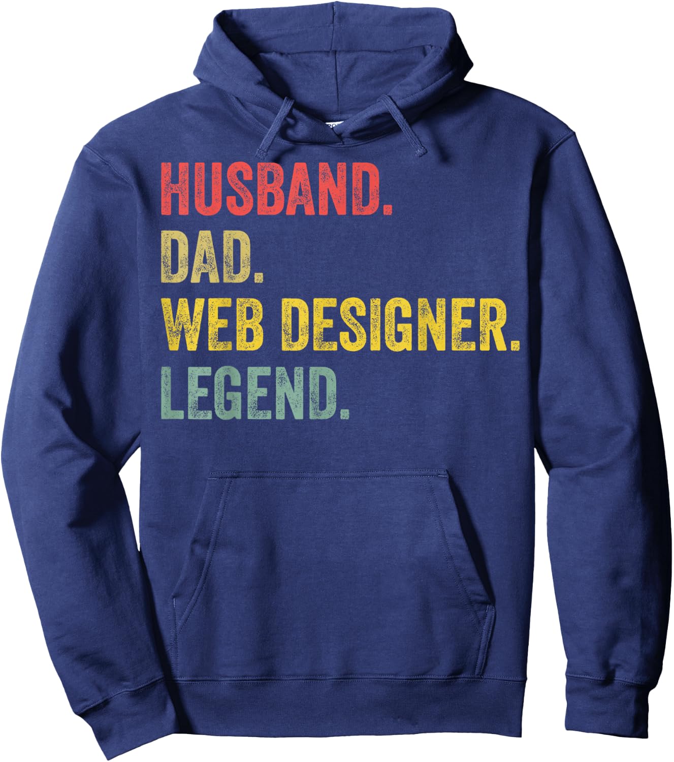 Husband Dad Web Designer Legend Web Developer Web Designer Hoodie - Hoodie | Navy