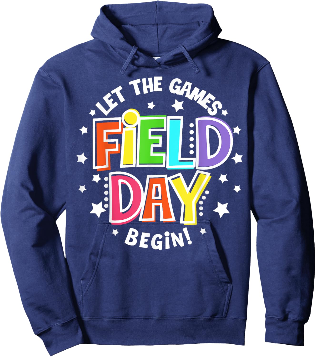 Teacher Student Field Day Let The Games Begin Field Day Hoodie - Hoodie | Navy