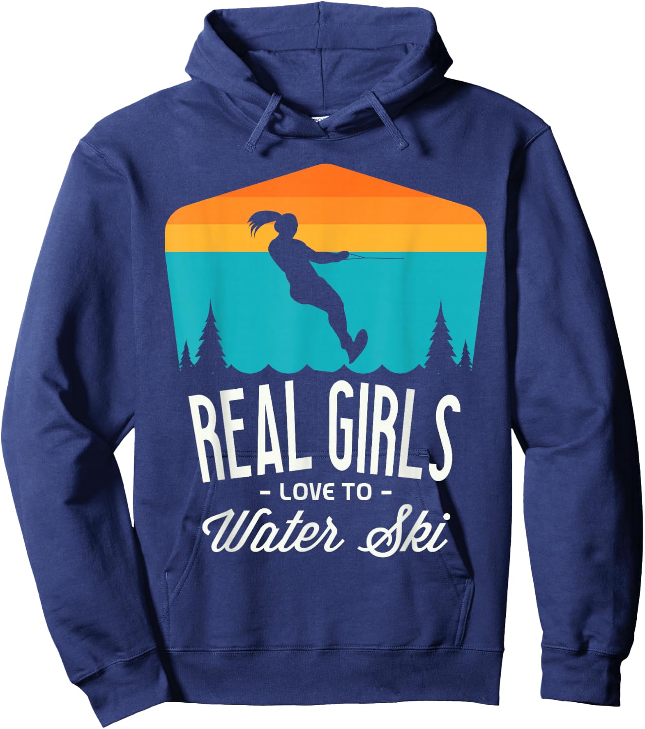 Real girls love to water ski Water skiier funny Water skiing Hoodie - Hoodie | Navy
