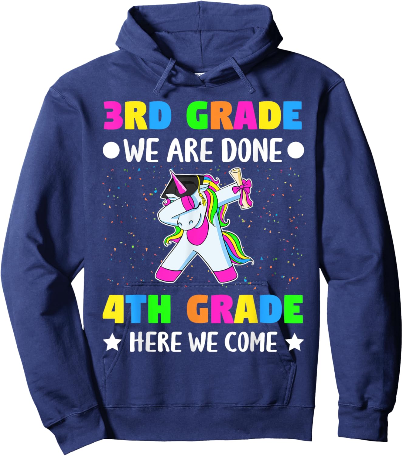 Third Grade we are done Fourth grade here we come Hoodie - Hoodie | Navy