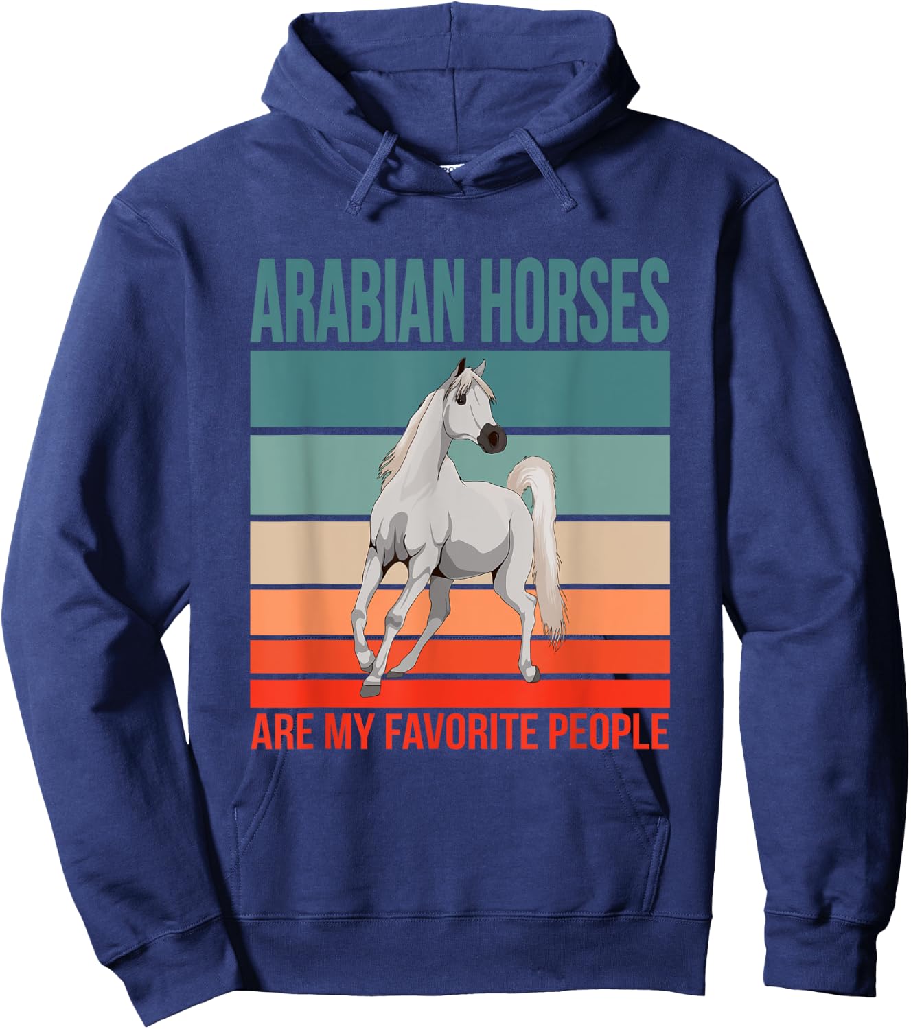 Arabian Horses My Favorite People Arab Horse Riding Rider Hoodie - Hoodie | Navy