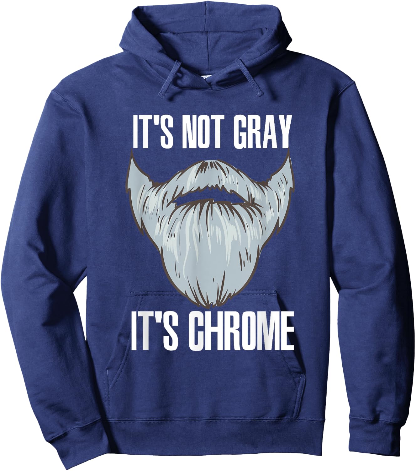 It's Not Gray It's Chrome Beard Care Hoodie - Hoodie | Navy