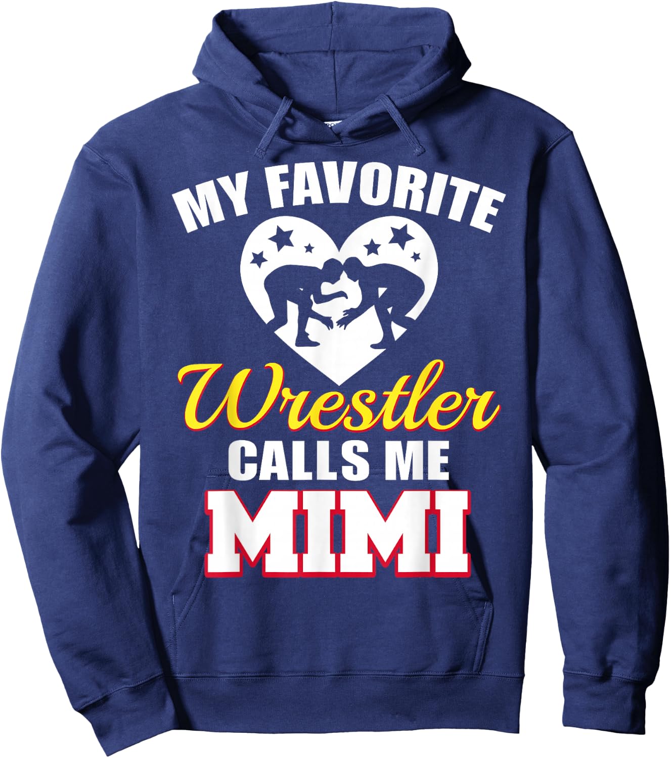 My Favorite Wrestler Calls Me Mimi Funny Wrestling Mimi Hoodie - Hoodie | Navy