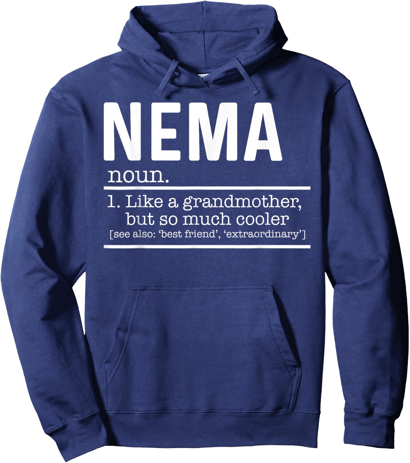 Nema Like A Grandmother But So Much Cooler Definition Shirt Hoodie - Hoodie | Navy