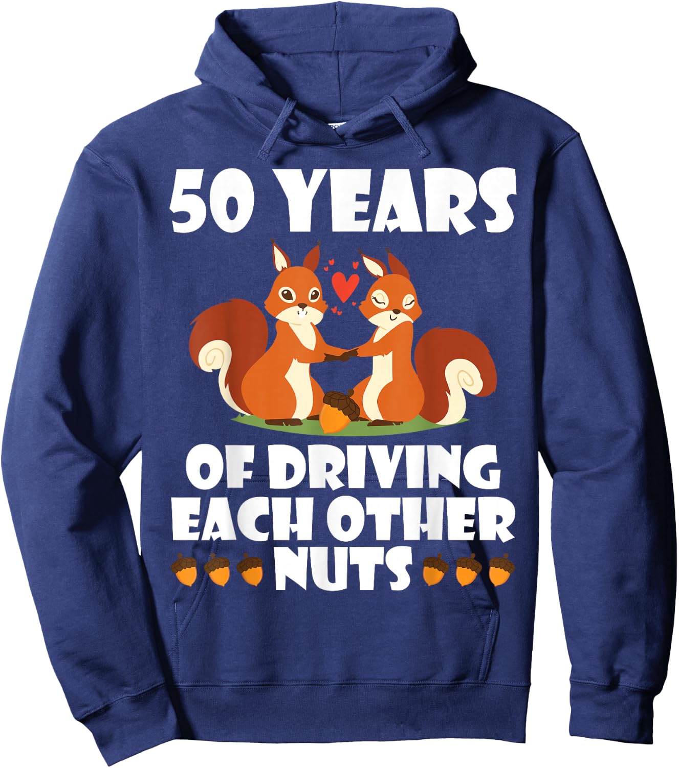 Fox Husband Wife Married 50 Years Of Driving Each Other Nuts Hoodie - Hoodie | Navy