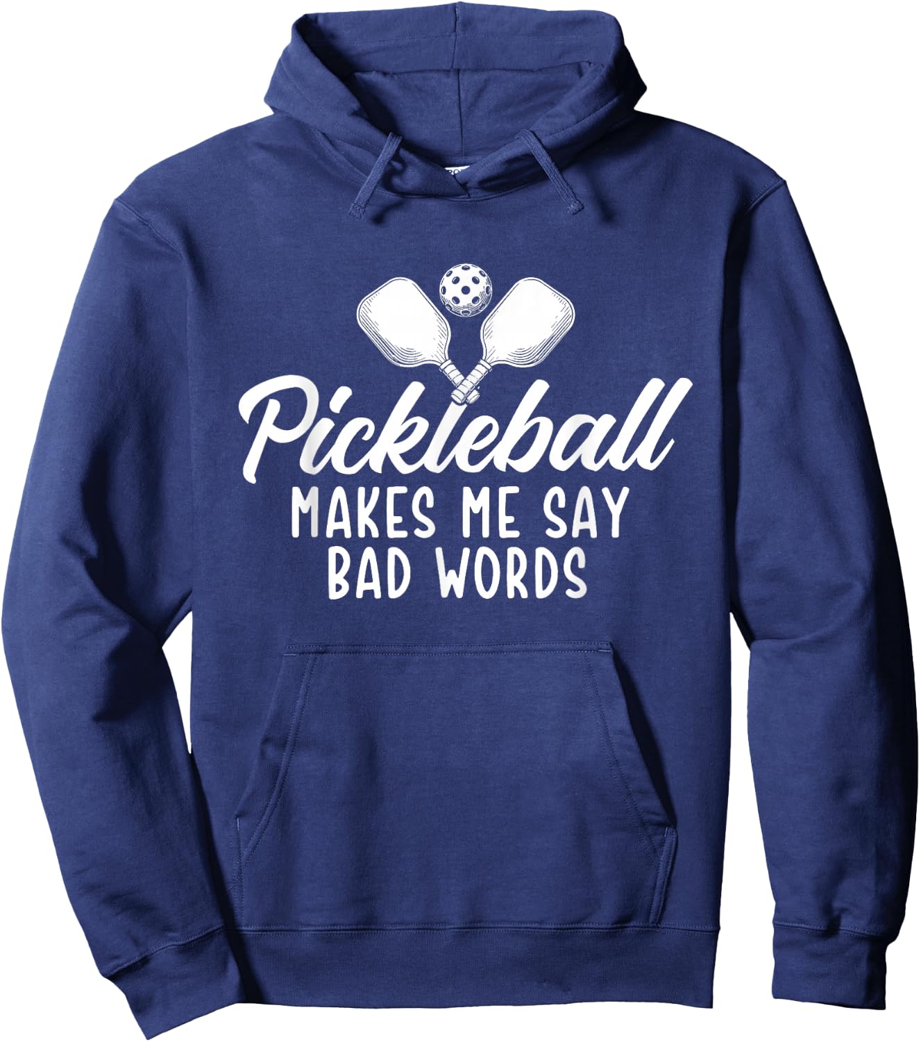 Pickleball Makes Me Say Bad Words - Pickleball Player Hoodie - Hoodie | Navy
