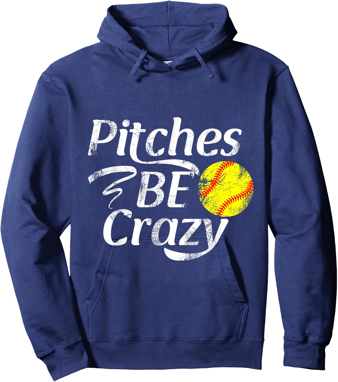 Softball Player Pitches Be Crazy Funny Softball Pitcher Hoodie - Hoodie | Navy