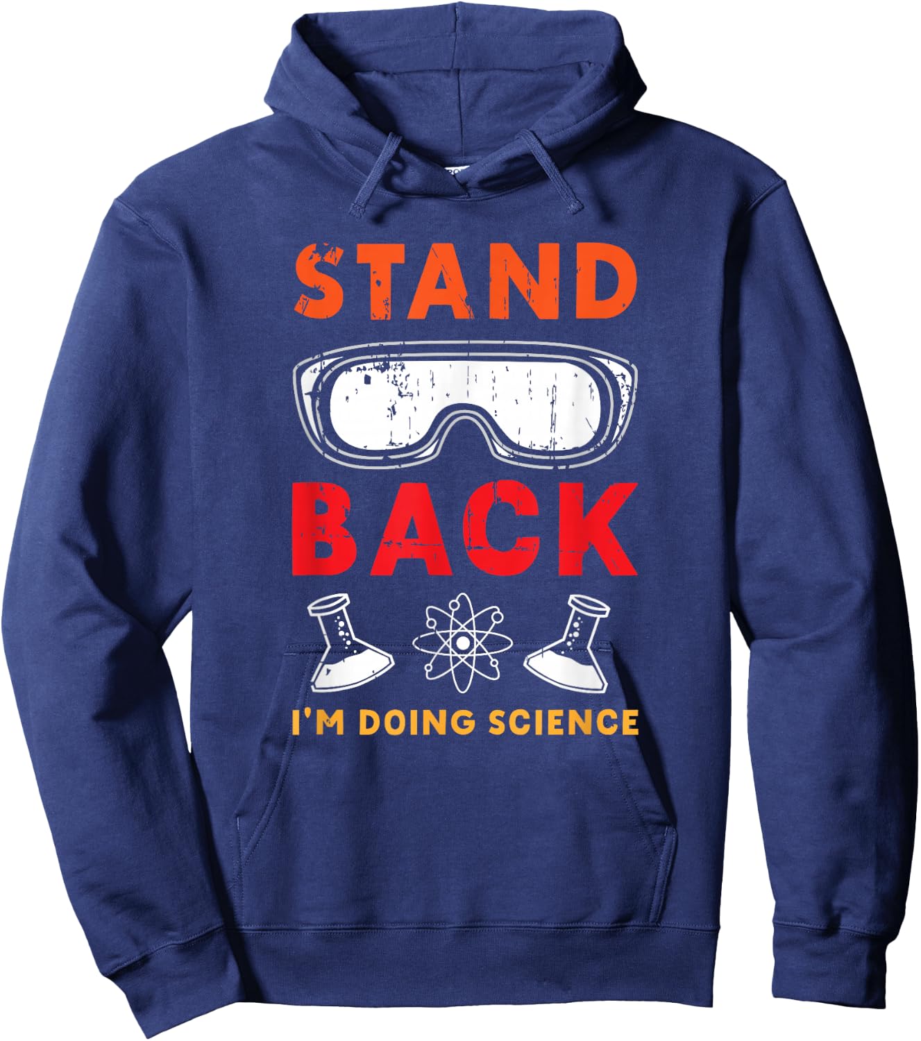 Stand Back I’m Doing Science Funny STEM Hoodie - Hoodie | Navy