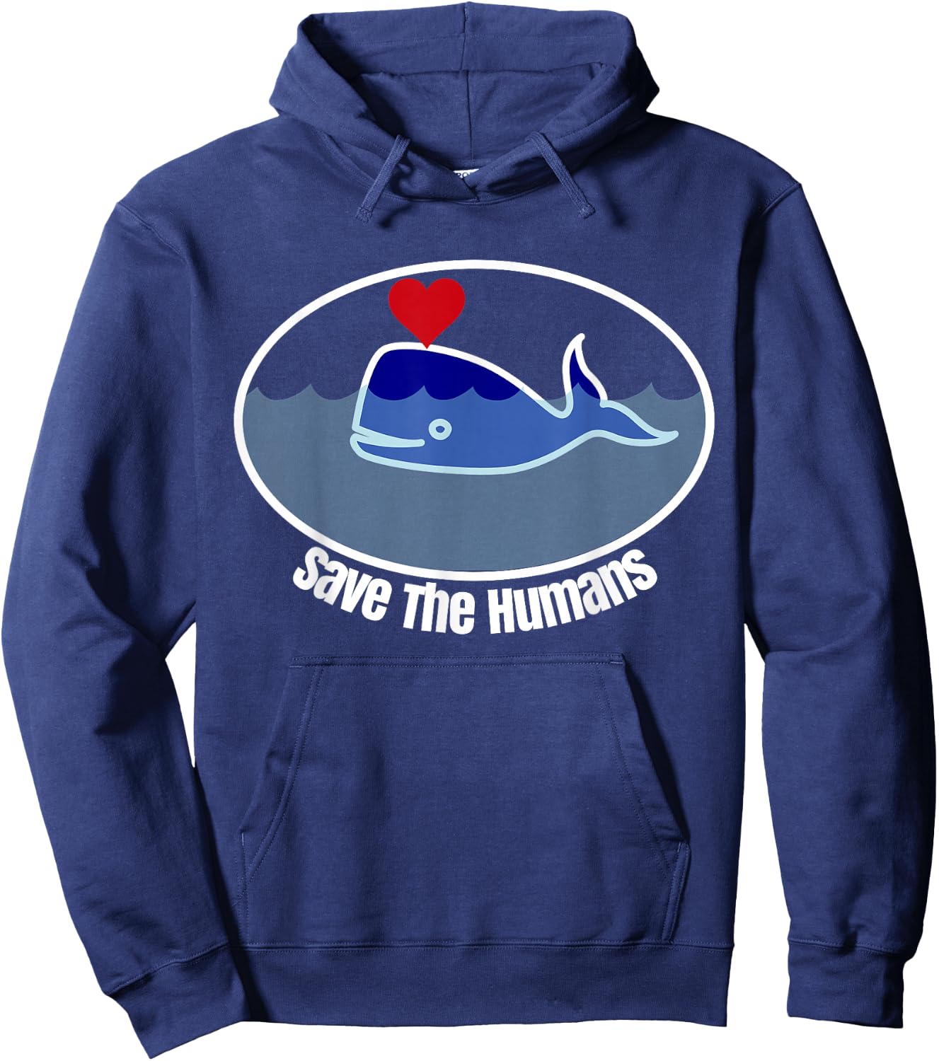 Save The Humans Funny Ironic Whale Hoodie - Hoodie | Navy
