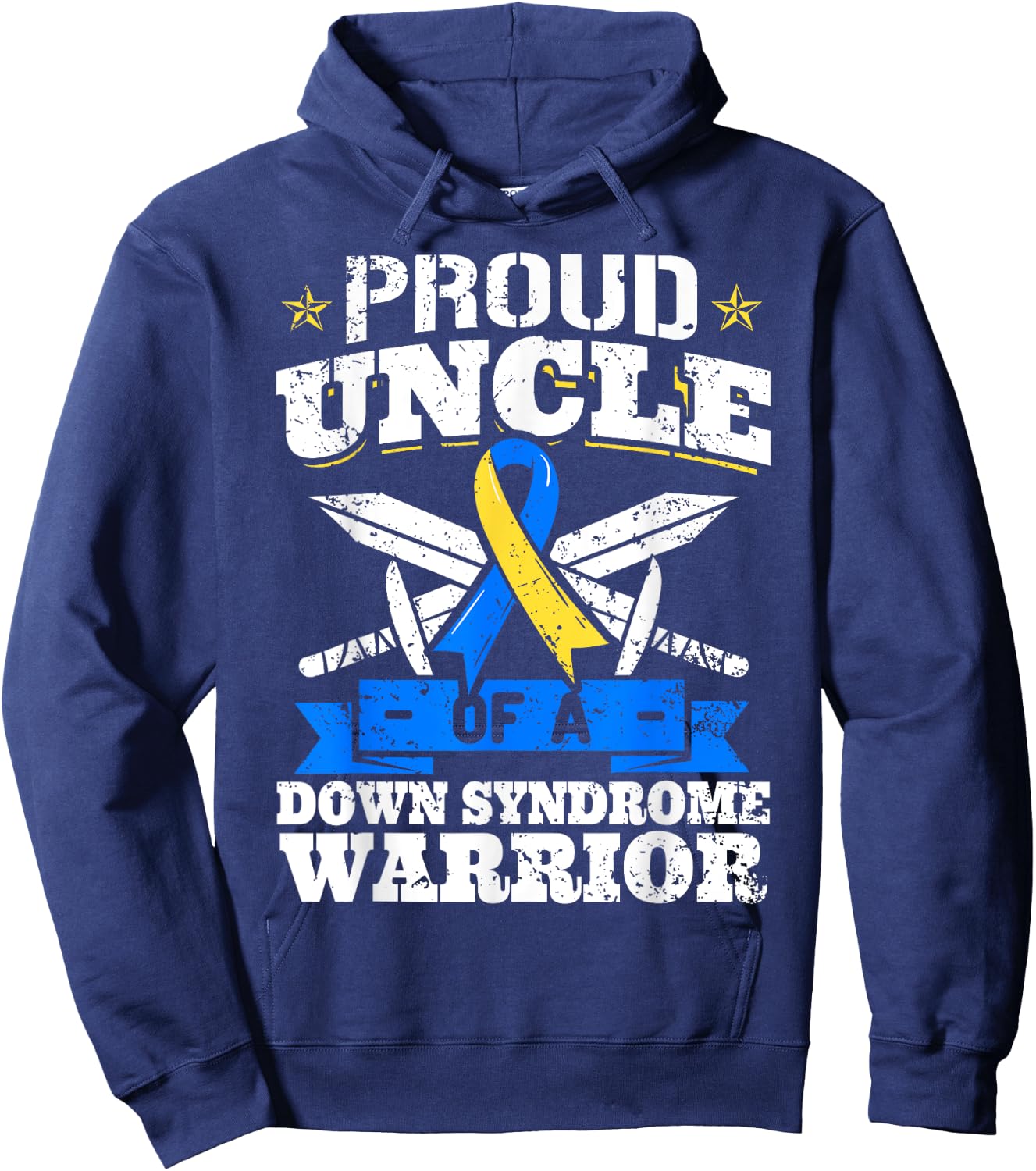 Proud Uncle Of A Down Syndrome Warrior Trisomy 21 Hoodie - Hoodie | Navy
