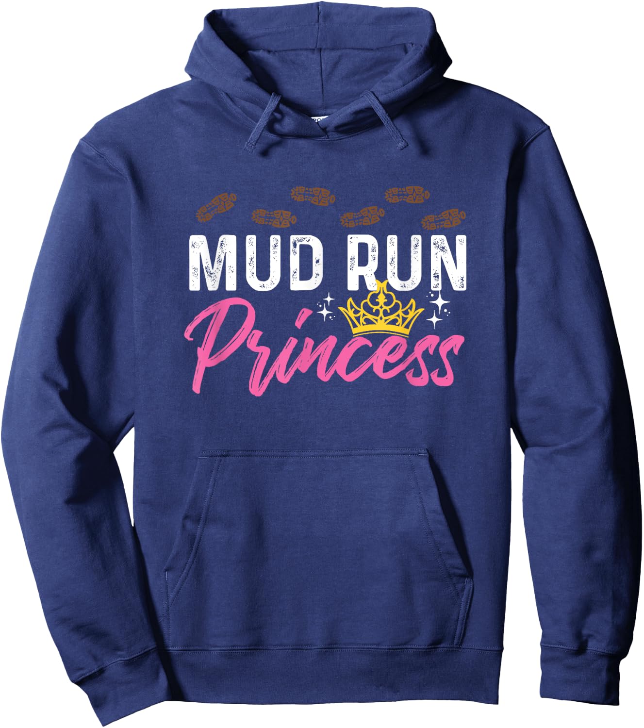 Mud Run Princess For A Mudding Mudder Trail Running Lover Hoodie - Hoodie | Navy