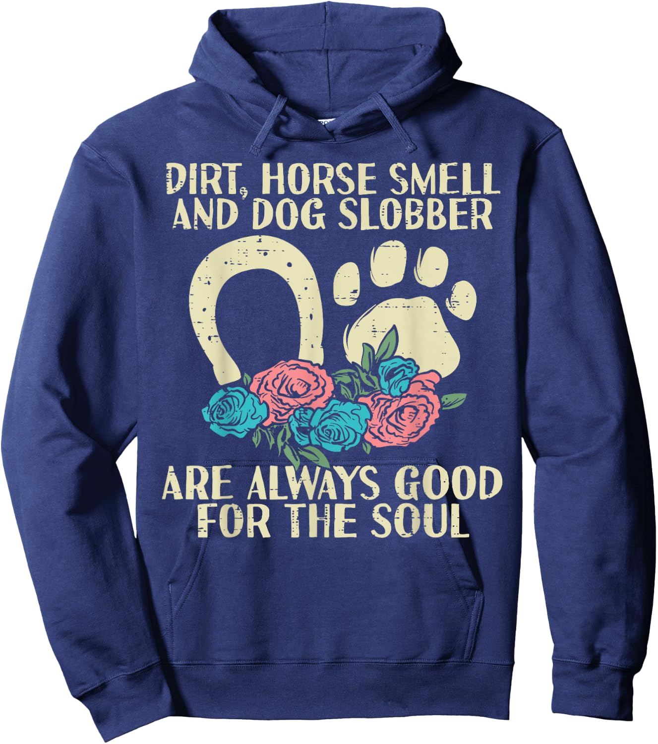 Dirt Horse Smell Dog Slobber Floral Country Farm Girls Women Hoodie - Hoodie | Navy