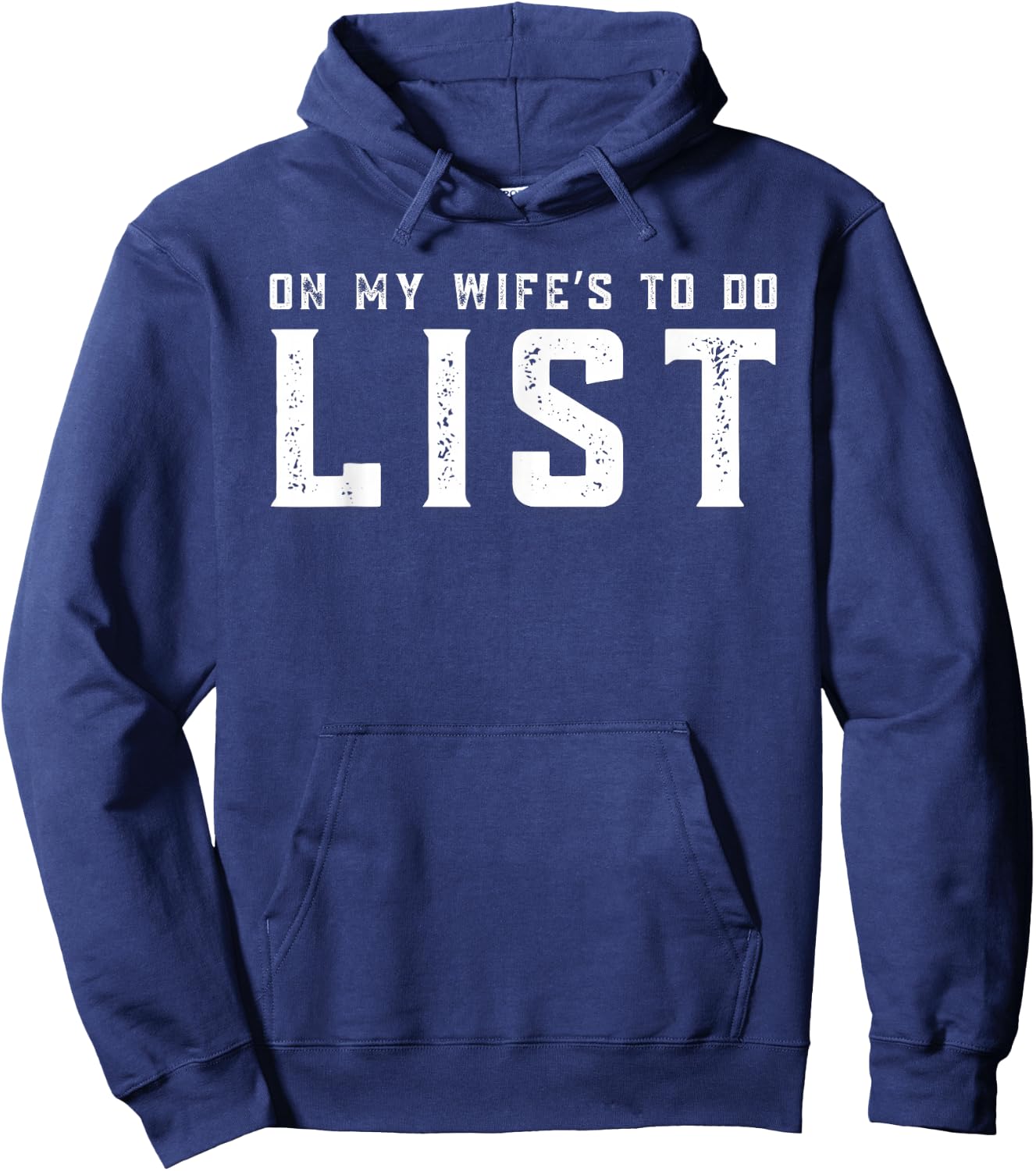 On My Wife's to Do List Married Men Hoodie - Hoodie | Navy