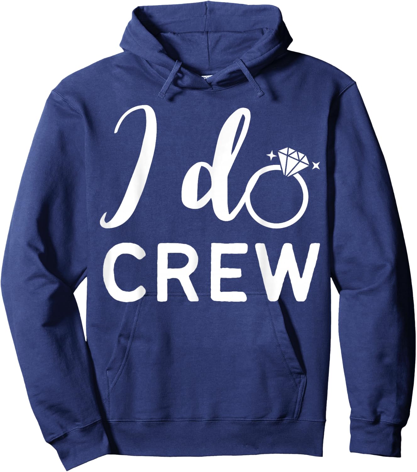 I Do Crew Wedding Bride Bachelorette Party Wedding Ring Hoodie - Hoodie | Navy