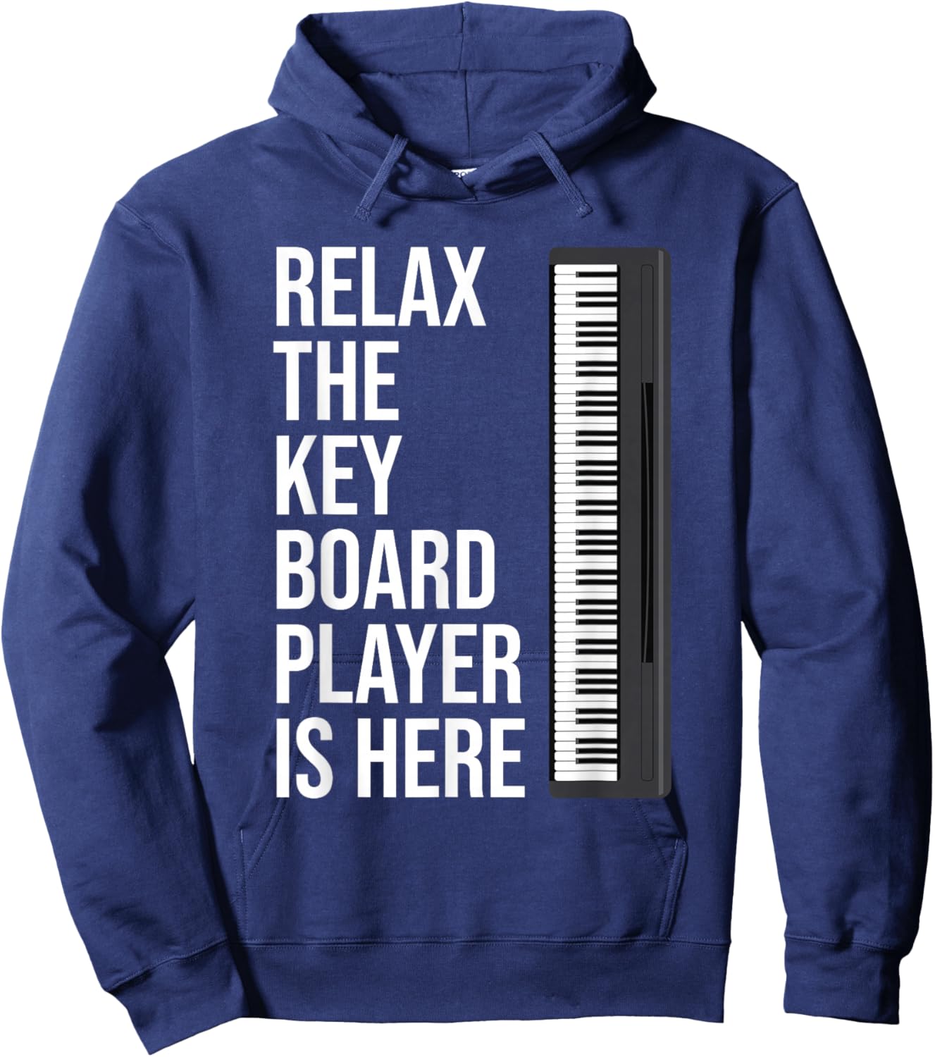 Funny Keyboard Gift Relax The Keyboard Player Is Here Hoodie - Hoodie | Navy