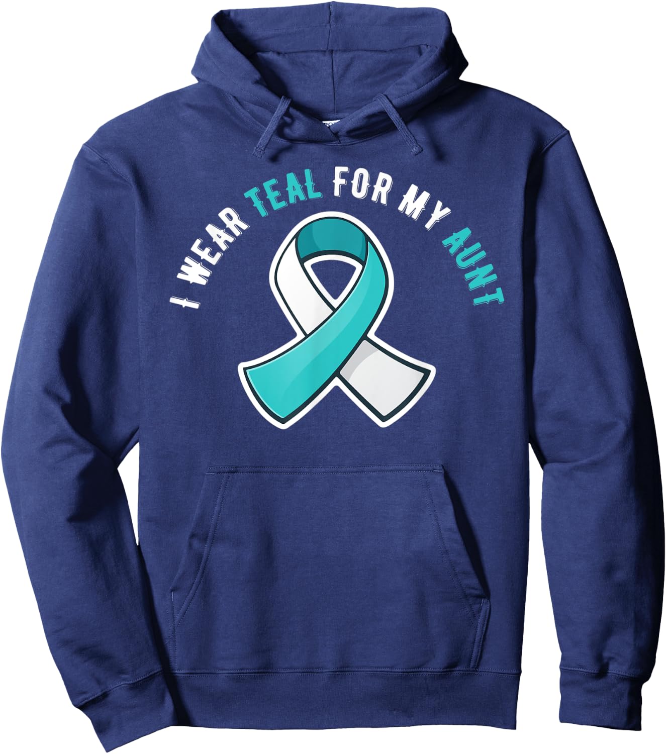 I Wear Teal For My Aunt Cervical Cancer Awareness Hoodie - Hoodie | Navy