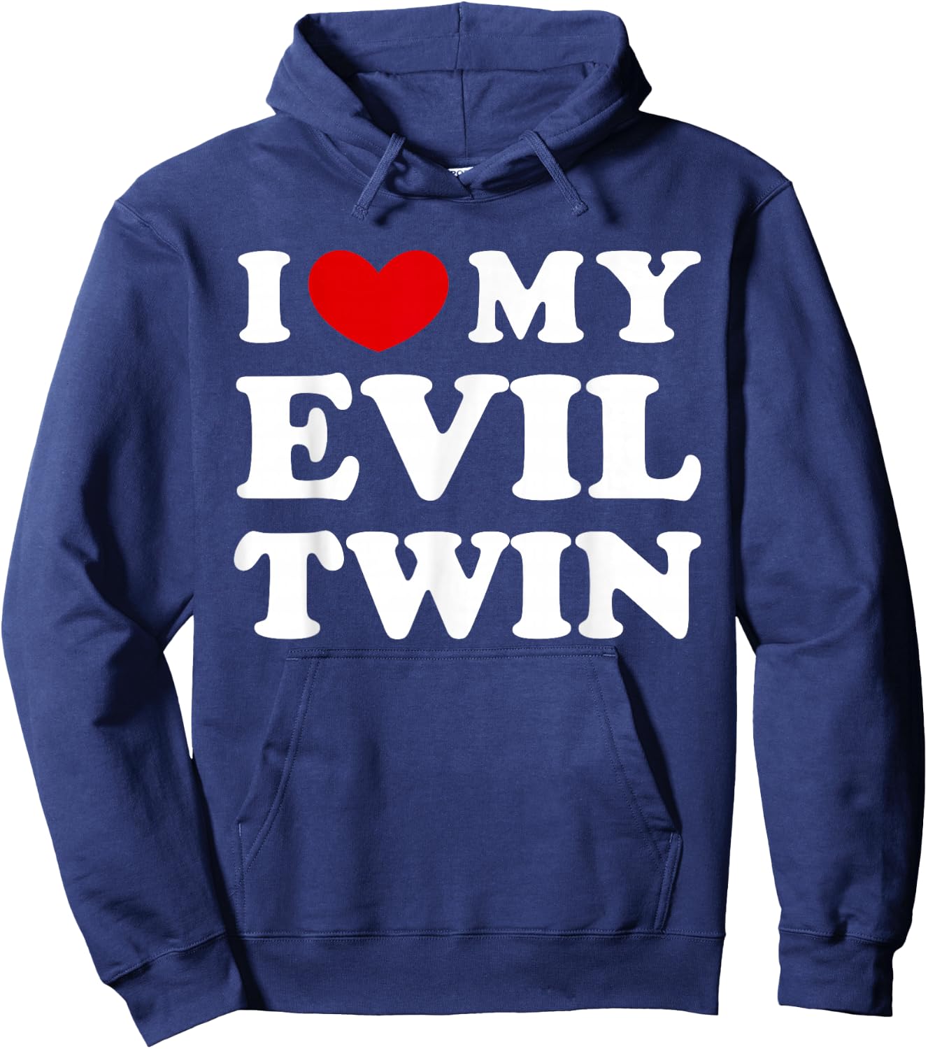 I Love My Evil Twin, I Love My Evil Twin Hoodie - Hoodie | Navy