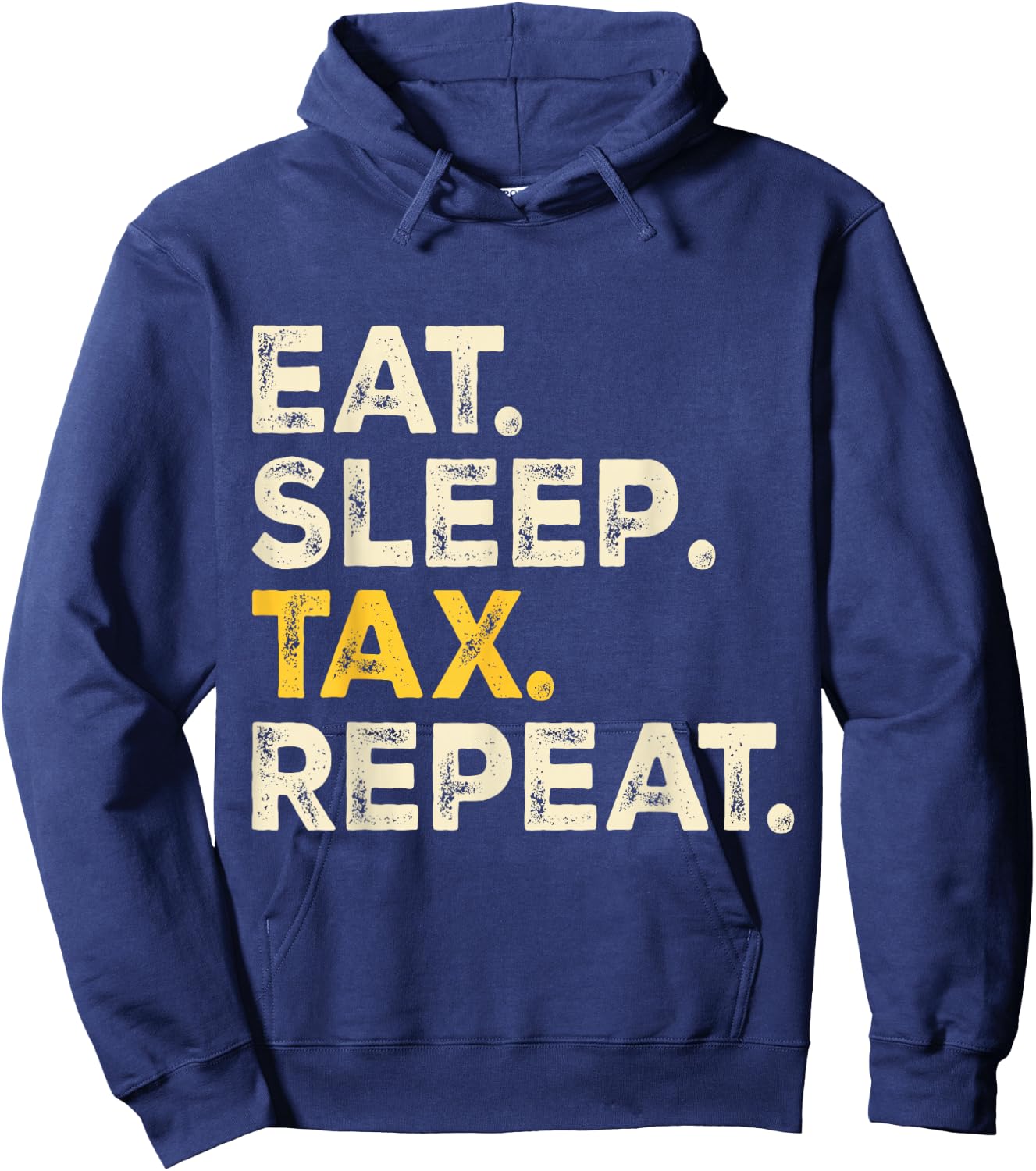 Eat Sleep Tax Repeat Hoodie - Hoodie | Navy