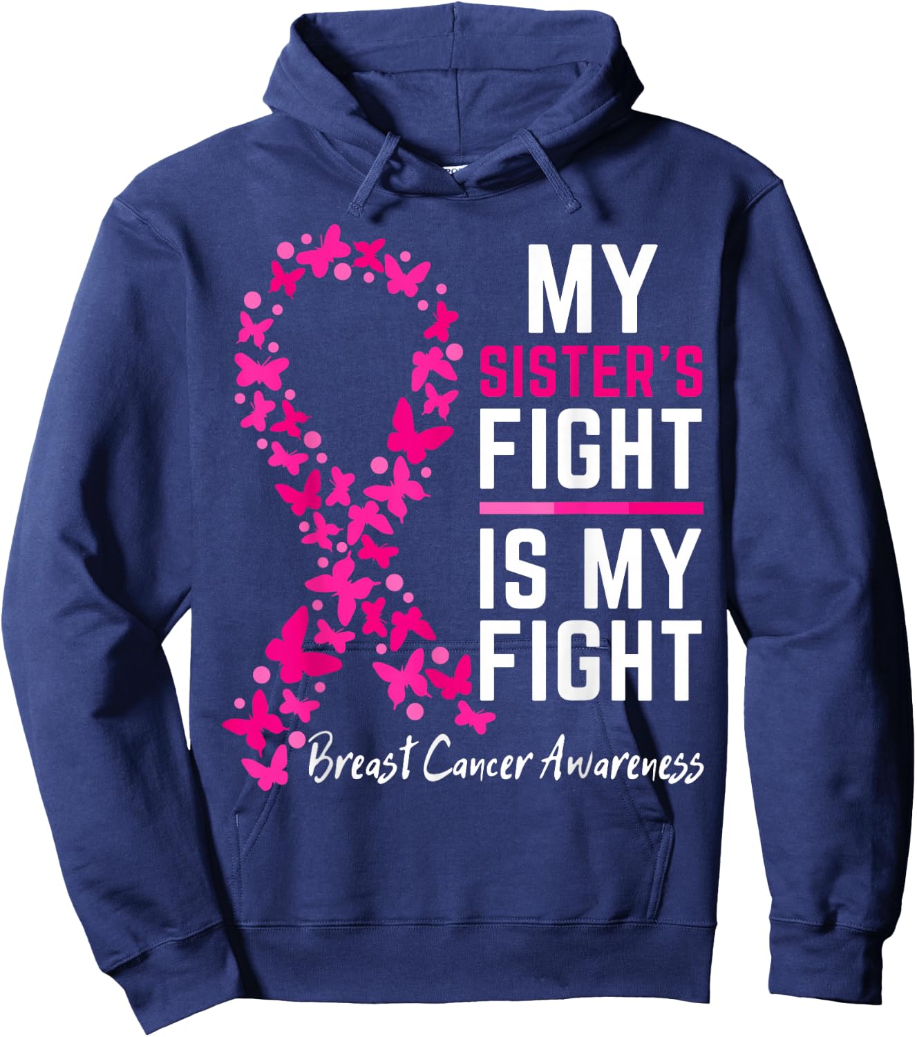 My Sister's Fight is My Fight Cute Breast cancer awareness Hoodie - Hoodie | Navy