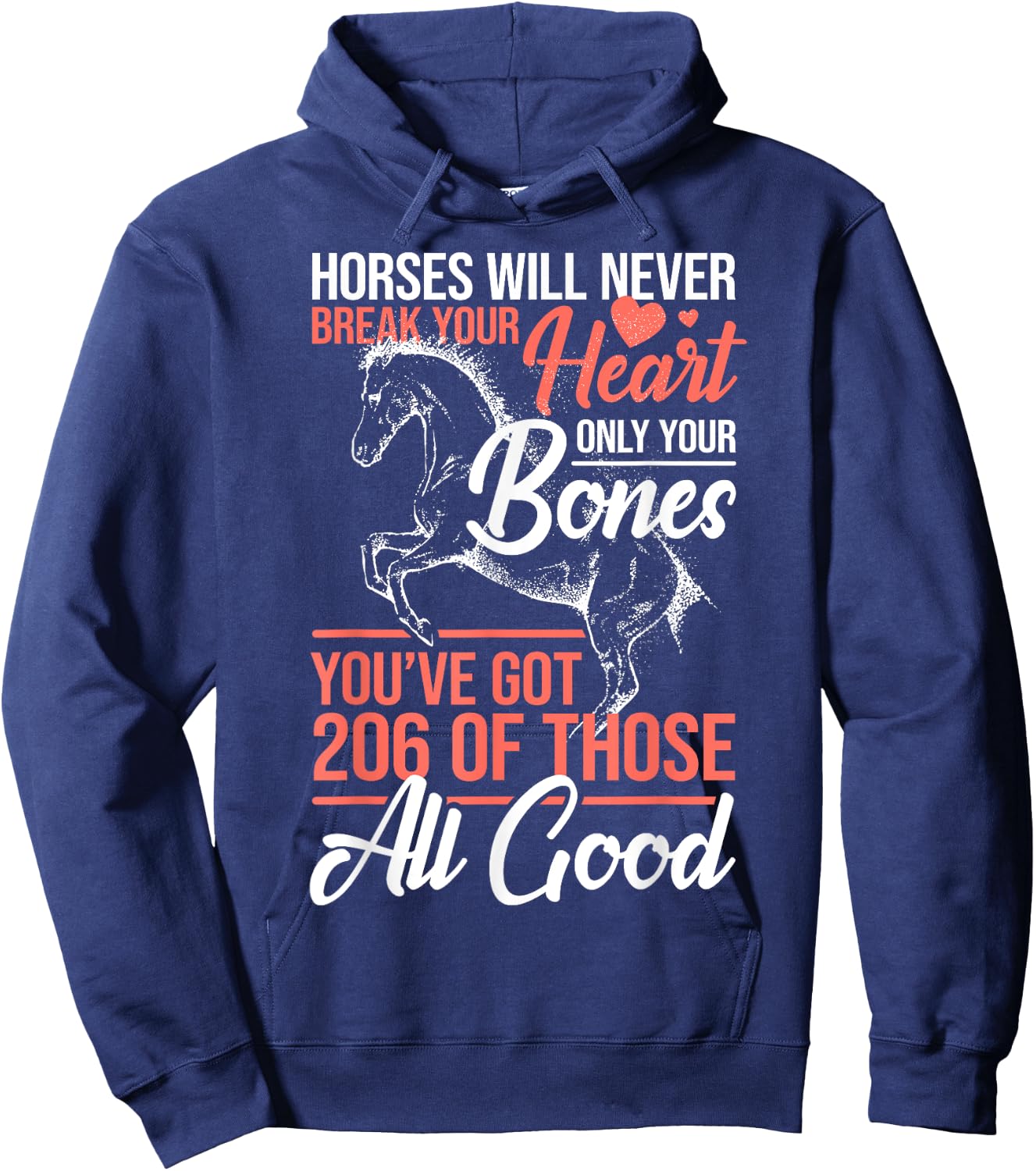 Horse Rider - Horses Will Never Break Your Heart - Horse Hoodie - Hoodie | Navy