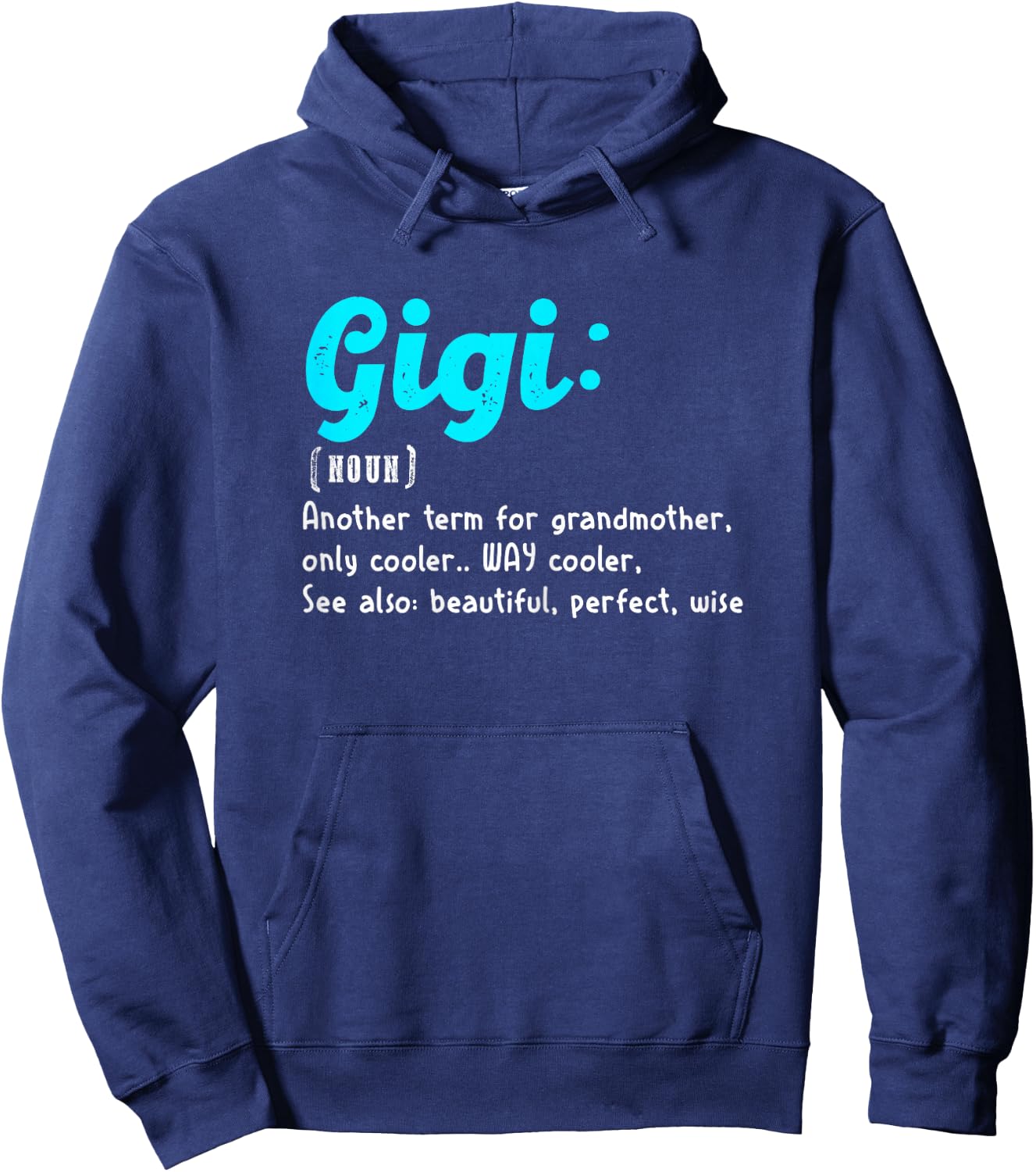 Gigi Definition Cool Grandmother Funny Family Love Hoodie - Hoodie | Navy