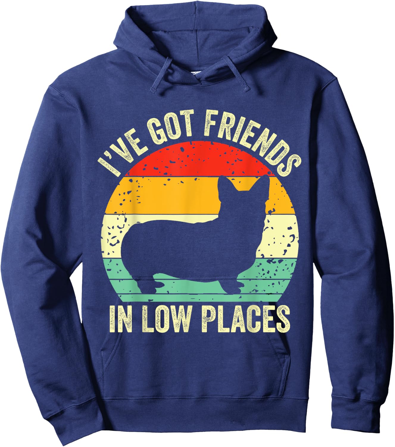 Corgi I've Got Friends In Low Places Pembroke Welsh Lover Te Hoodie - Hoodie | Navy