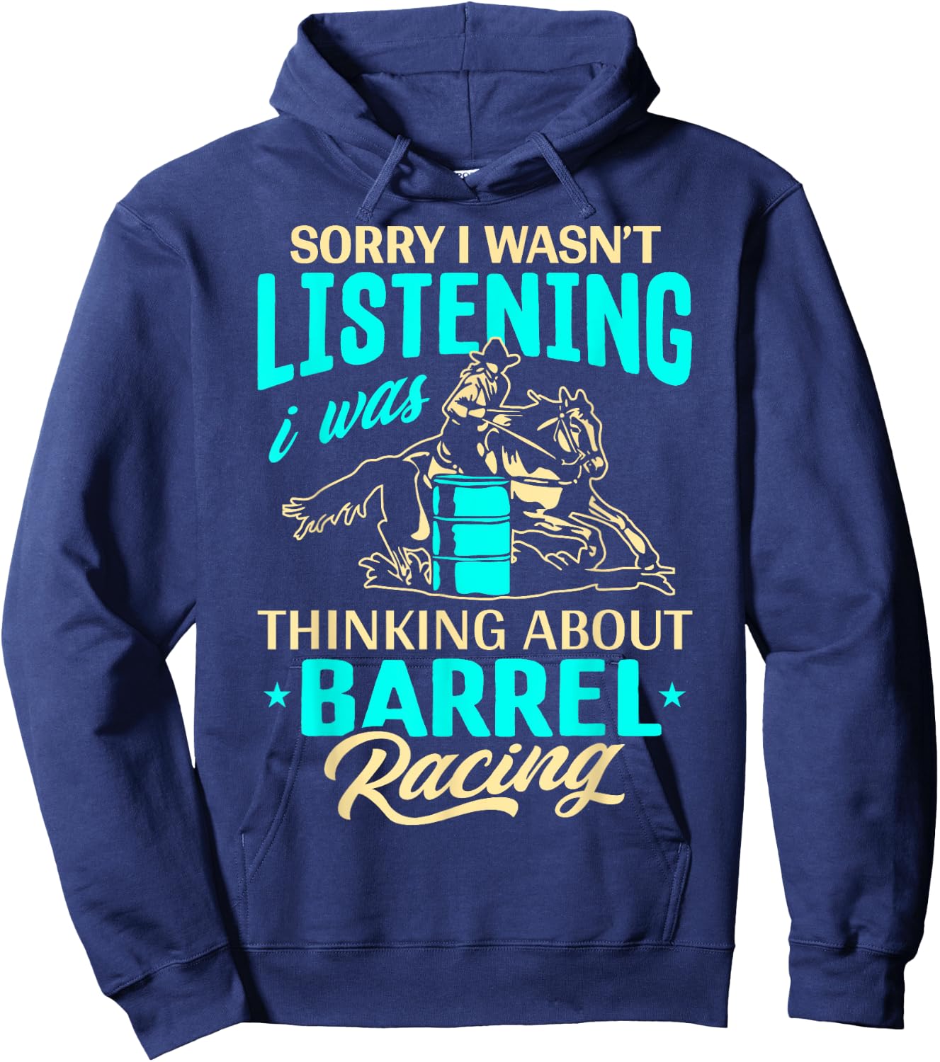 I Was Thinking Funny Barrel Racing Barrel Racer Girls Women Hoodie - Hoodie | Navy