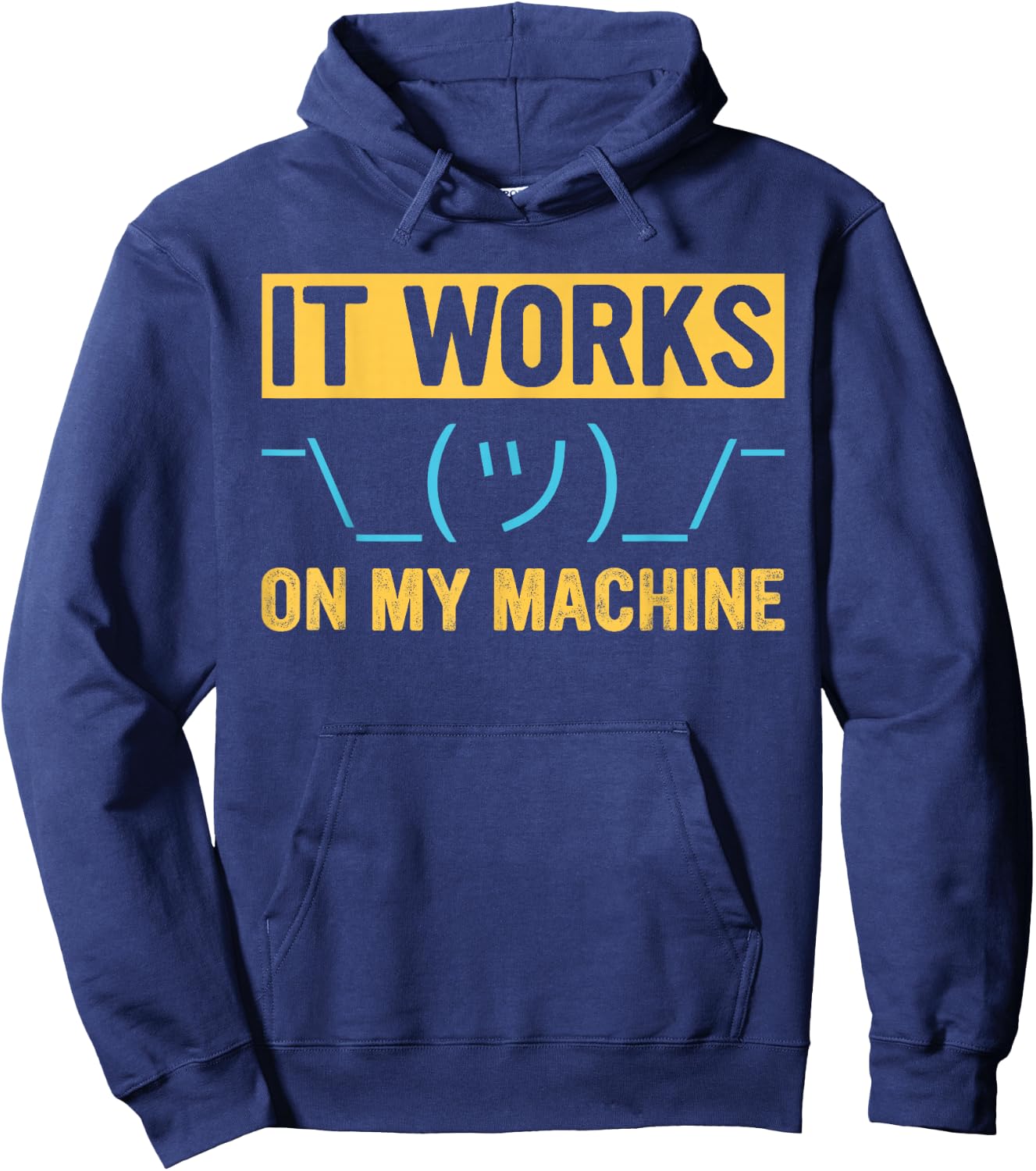 It Works on My Machine - Programming Hoodie - Hoodie | Navy