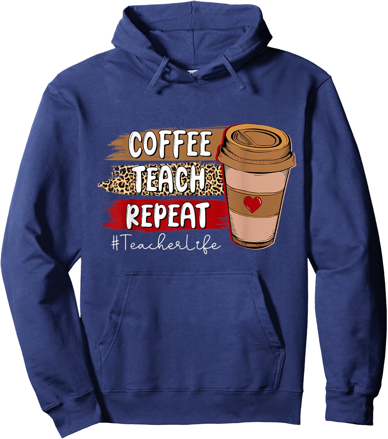 Coffee Teach Repeat Teacher Life Leopard Coffee Lover Hoodie - Hoodie | Navy