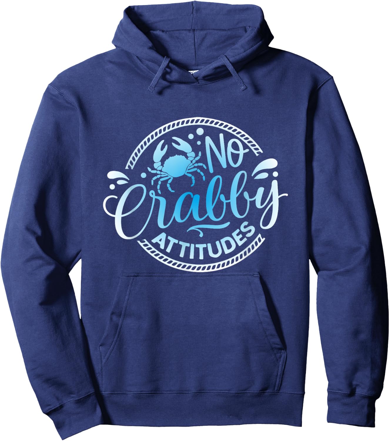 No Crabby Attitudes Funny Blue Crab Seafood & Beach Lovers Hoodie - Hoodie | Navy