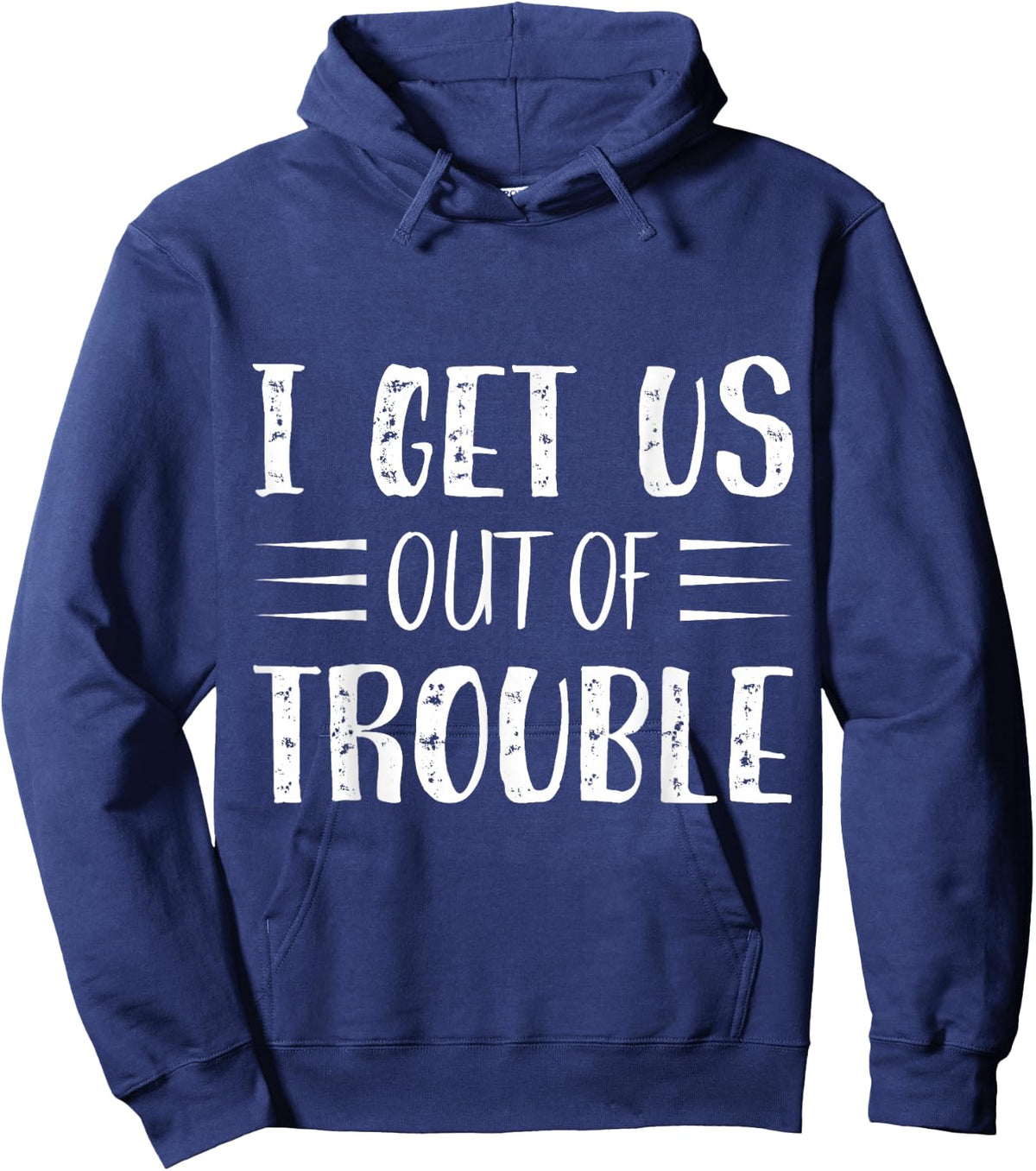 Best Friend Troublemaker I Get Us Out Of Trouble Hoodie - Hoodie | Navy