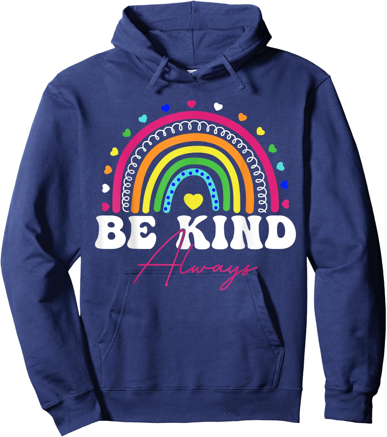 Rainbow Be Kind Always Peace Signs Choose Kindness Unity Day Hoodie - Hoodie | Navy