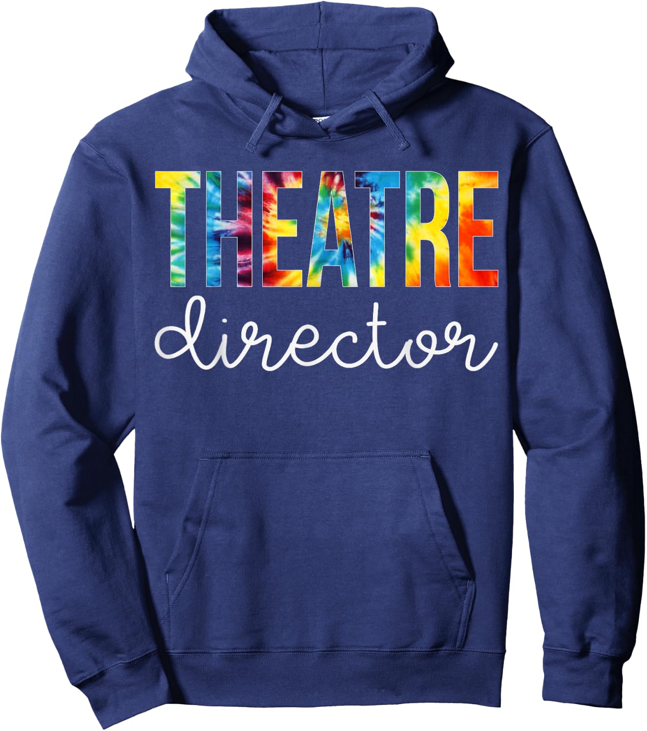 Theatre Director Tie Dye Appreciation Day Back To School Hoodie - Hoodie | Navy