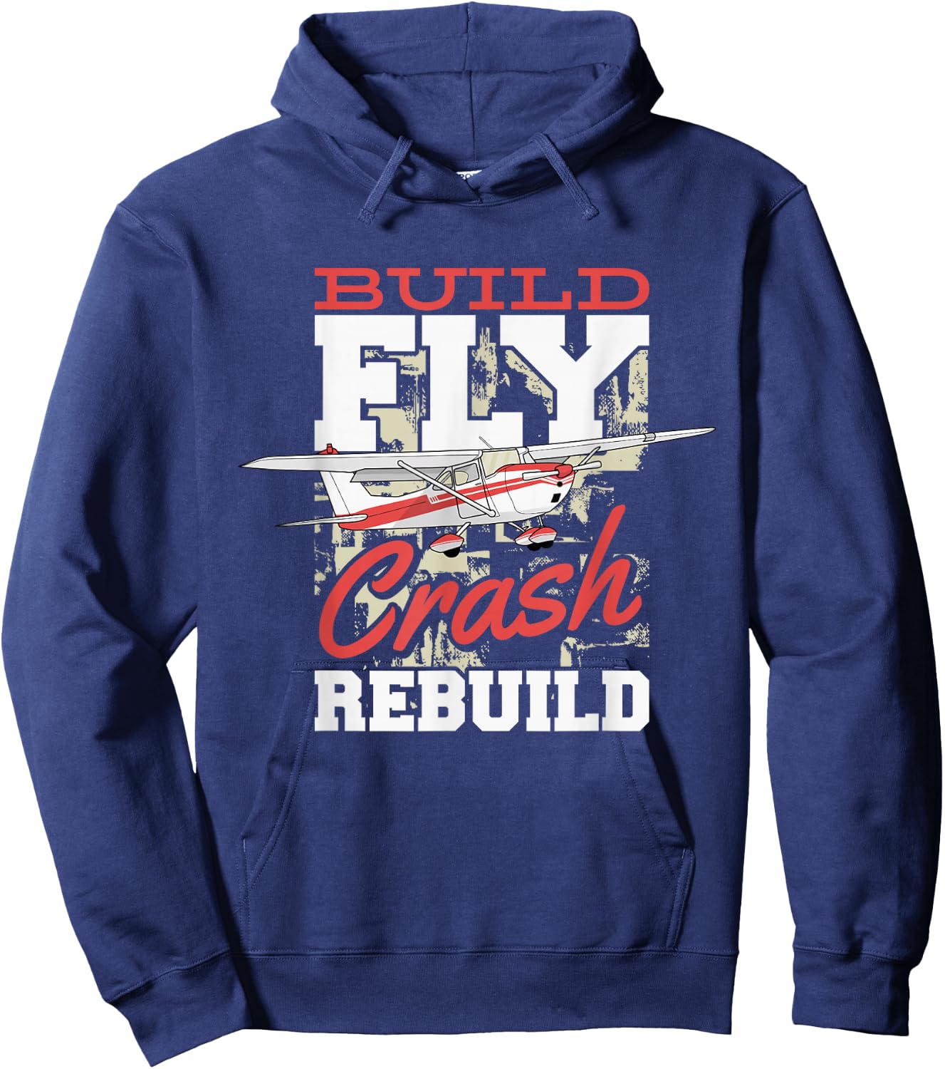 Build Fly Crash Rebuild Rc Pilot, Model Aircraft Pilot Hoodie - Hoodie | Navy