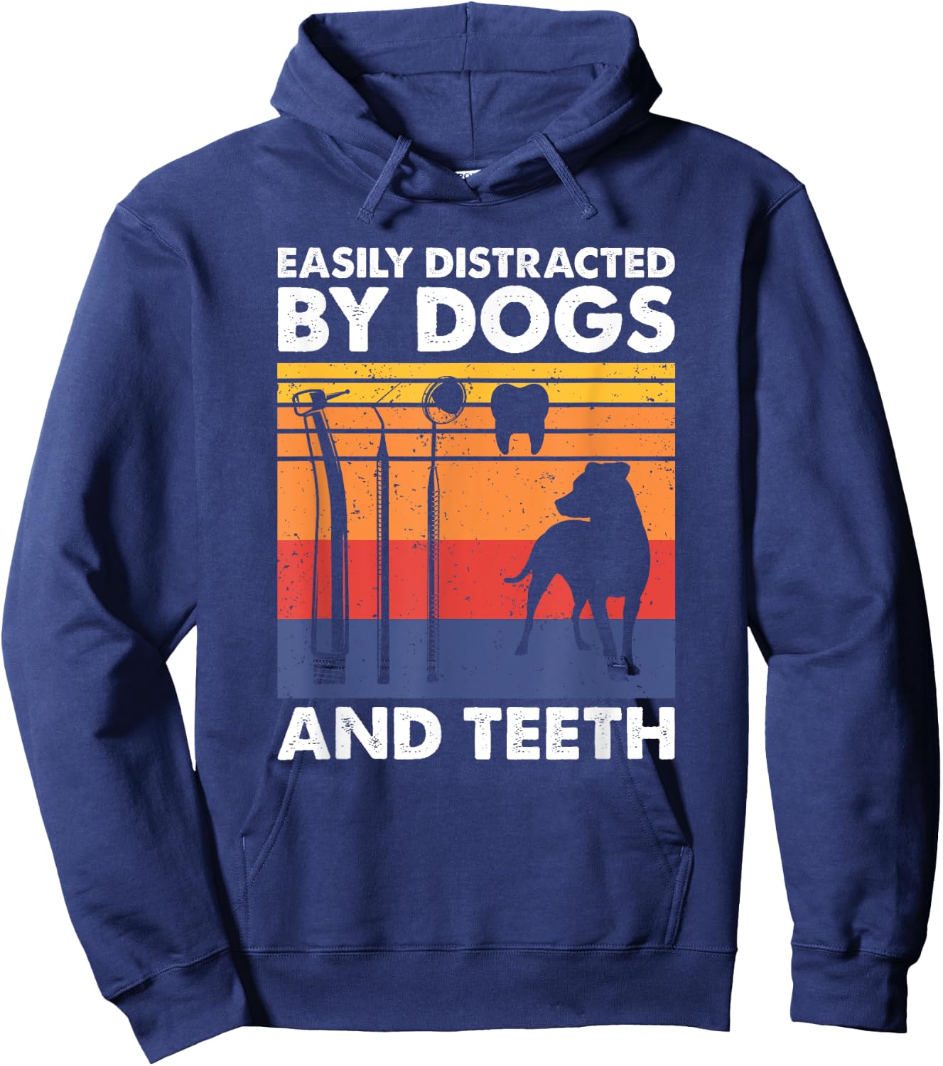Easily Distracted By Teeth and Dogs, Funny Dentist Hoodie - Hoodie | Navy