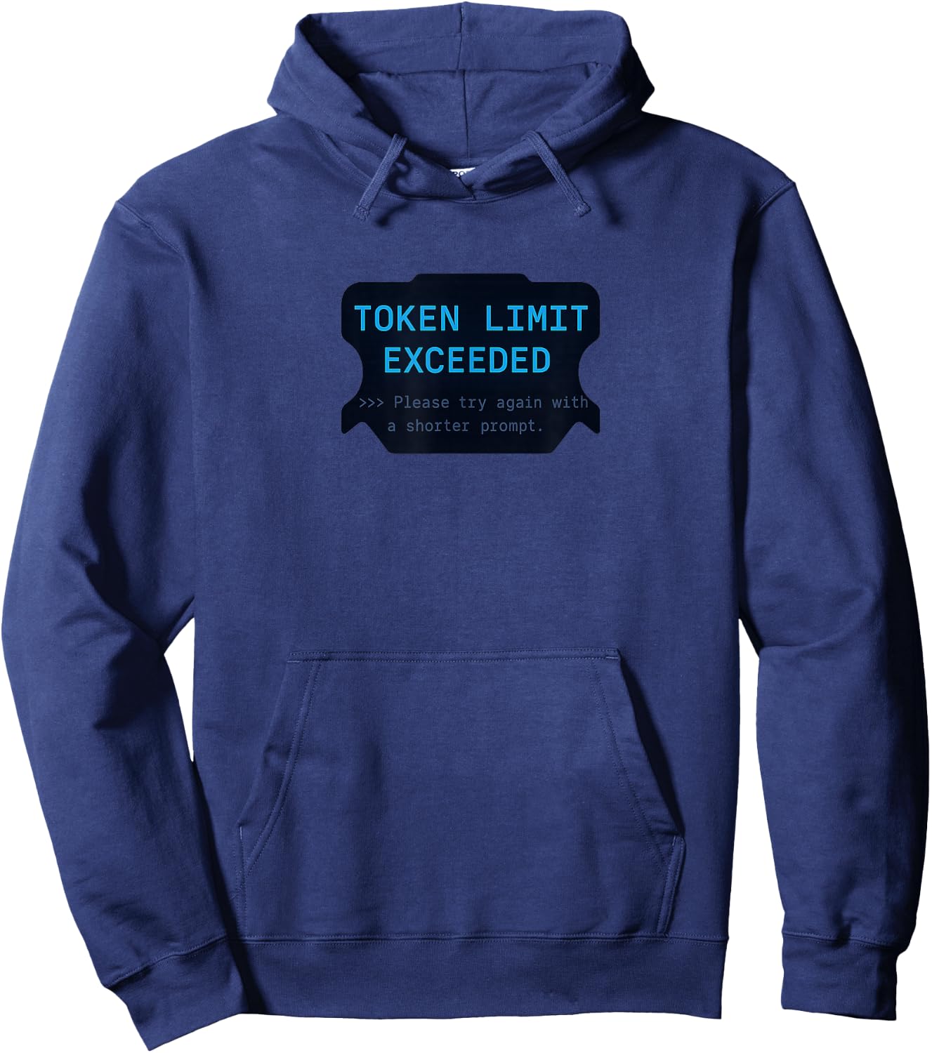 Token Limit Exceeded - AI Developer Humor Tech Enthusiast Hoodie - Hoodie | Navy