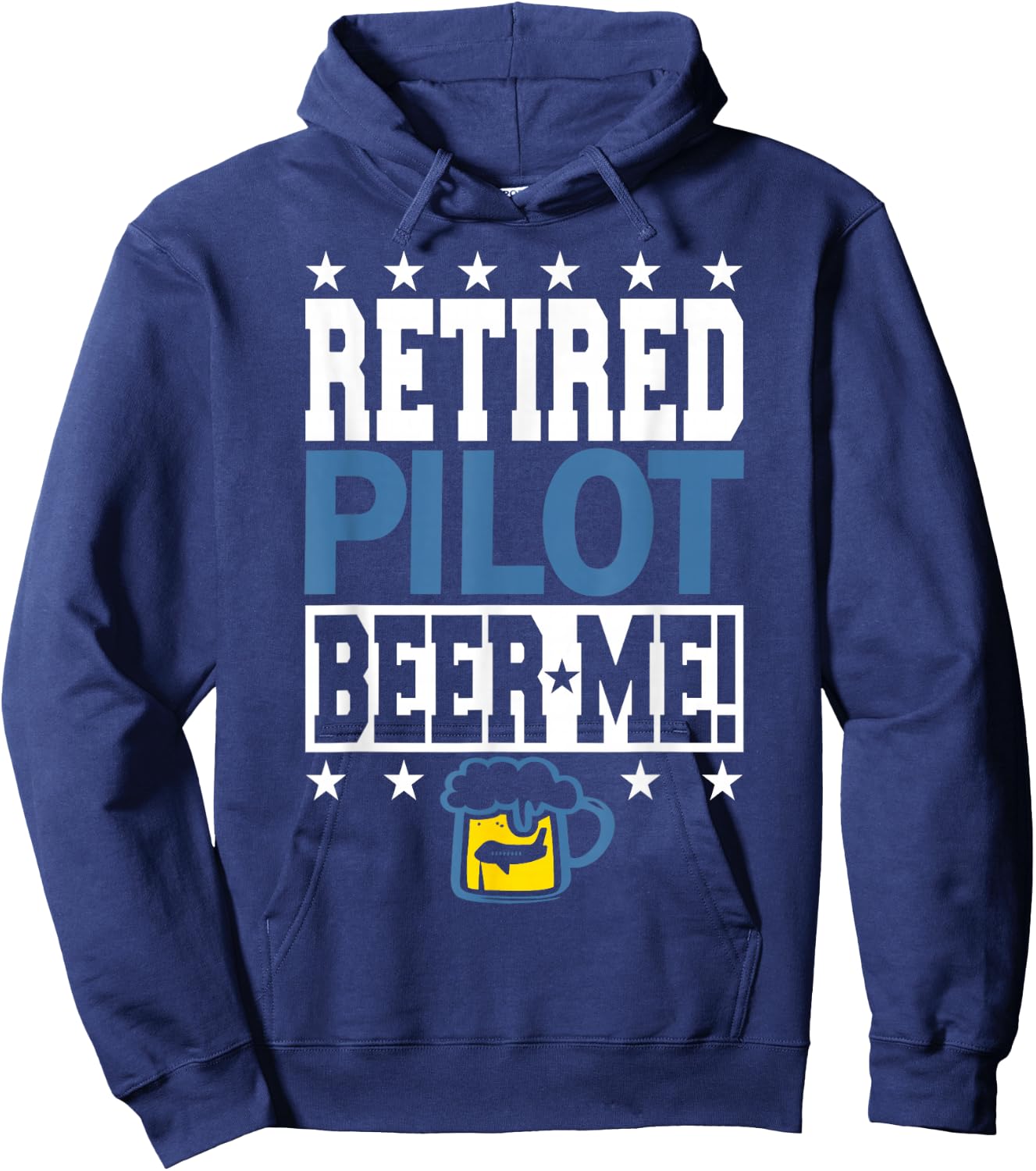 RETIRED PILOT BEER ME! Funny Pilot Retirement Hoodie - Hoodie | Navy