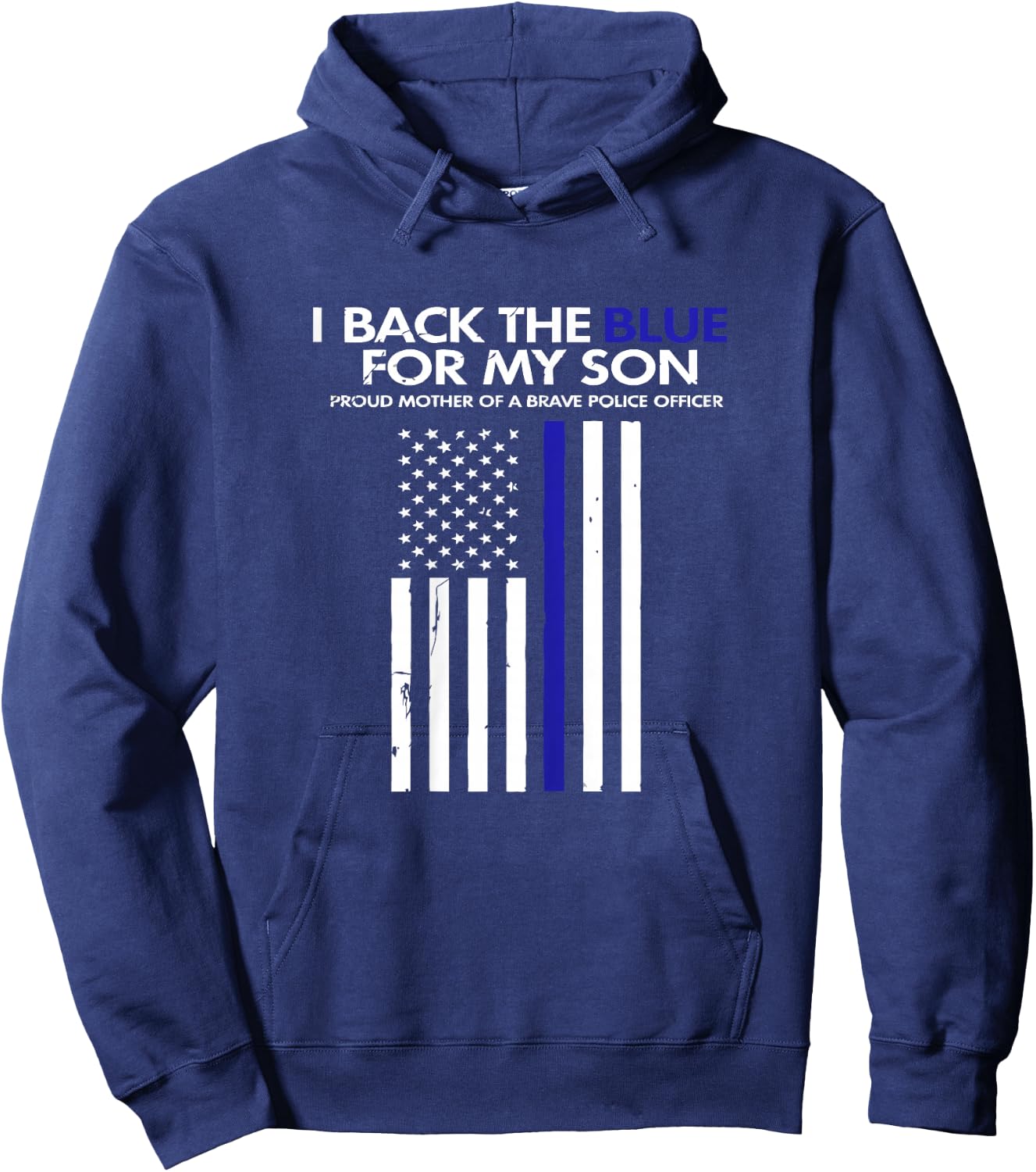I Back The Blue For My Son Thin Blue Line Police Proud Mom Hoodie - Hoodie | Navy