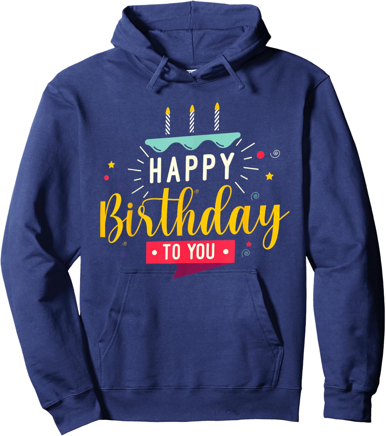 Happy Birthday to you Hoodie - Hoodie | Navy