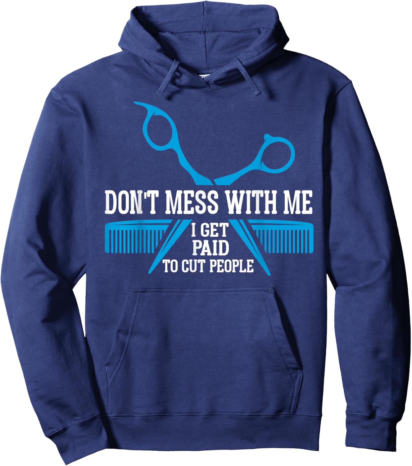 I get paid to cut people hair funny hairstylist barber Hoodie - Hoodie | Navy